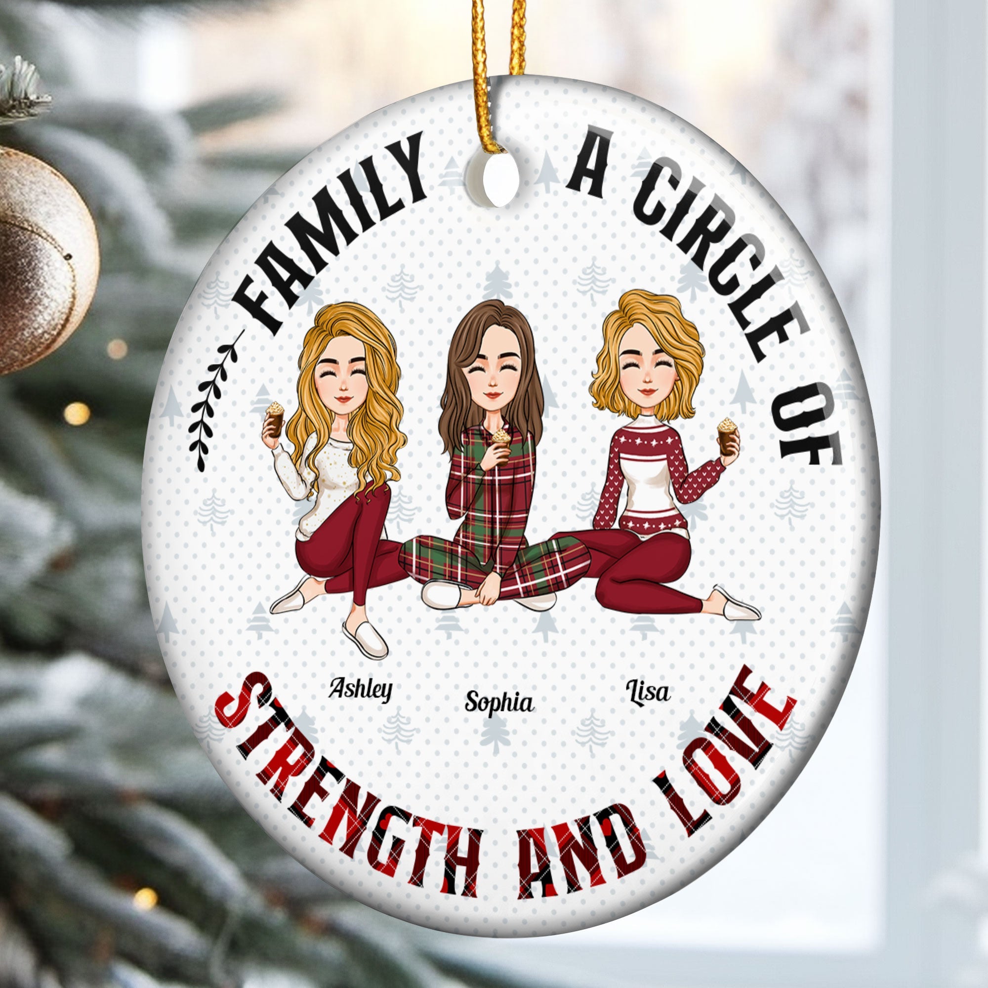 A Circle Of Strength And Love - Personalized Ceramic Ornament