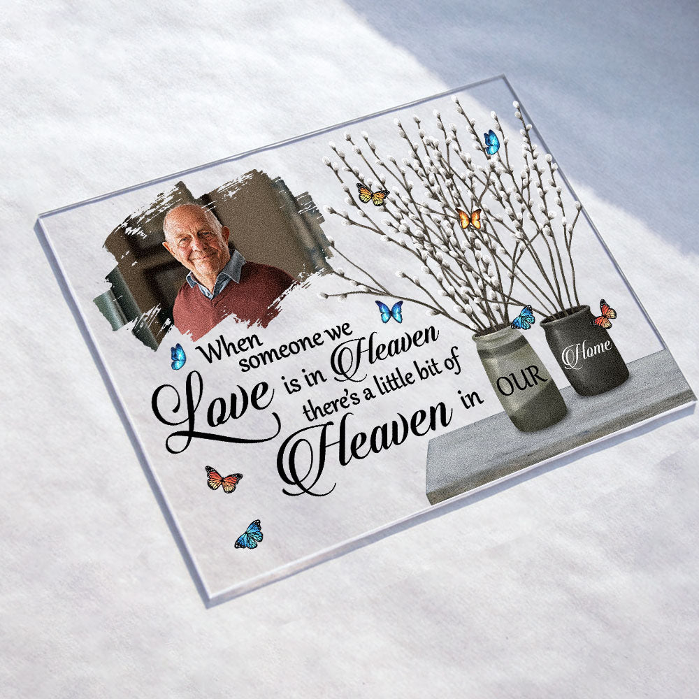 A Little Bit Of Heaven In Our Home - Personalized Acrylic Photo Plaque