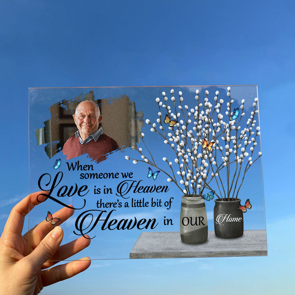 A Little Bit Of Heaven In Our Home - Personalized Acrylic Photo Plaque