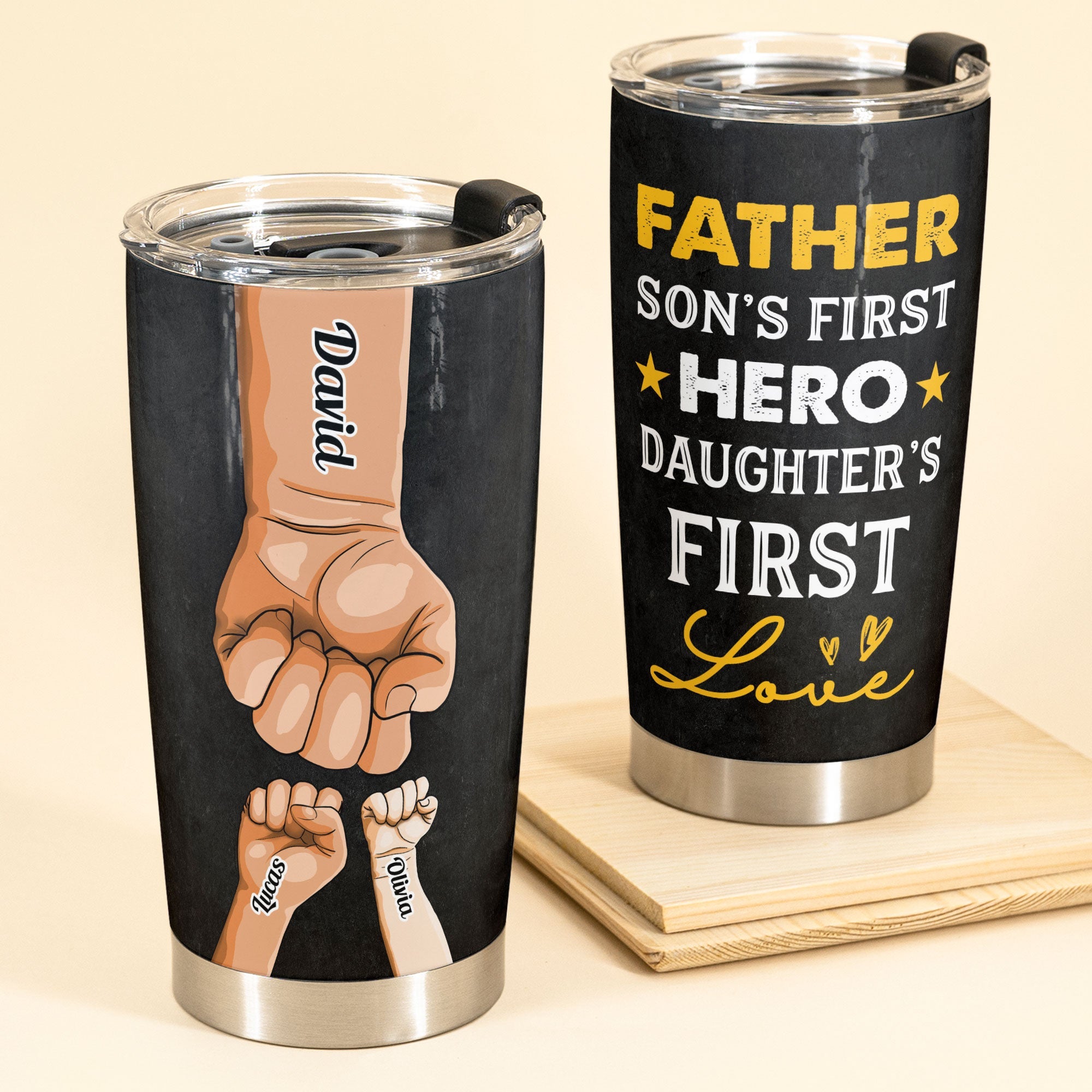 A Son's First Hero A Daughter's First Love - Personalized Tumbler Cup - Birthday Father's Day Gift For Dad, Step Dad - Gift From Daughters, Sons, Wife