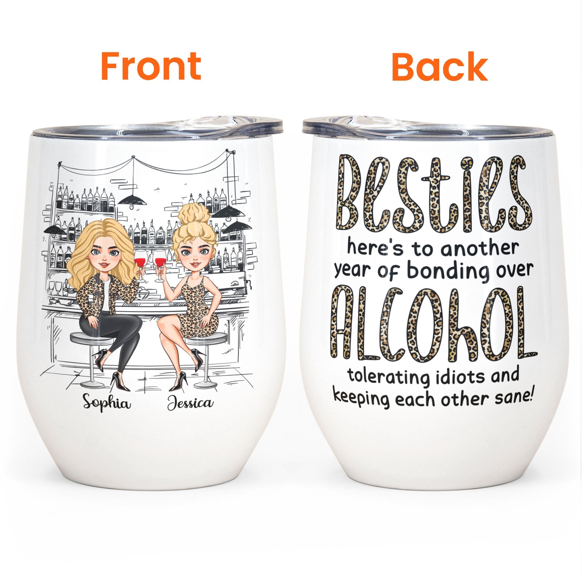 Alcohol Tolerating, Bonding Over, Keeping Each Other Sane - Personalized Wine Tumbler - Birthday Gift For Besties, Soul Sisters, Sistas, BFF, Friends - Drinking Friends