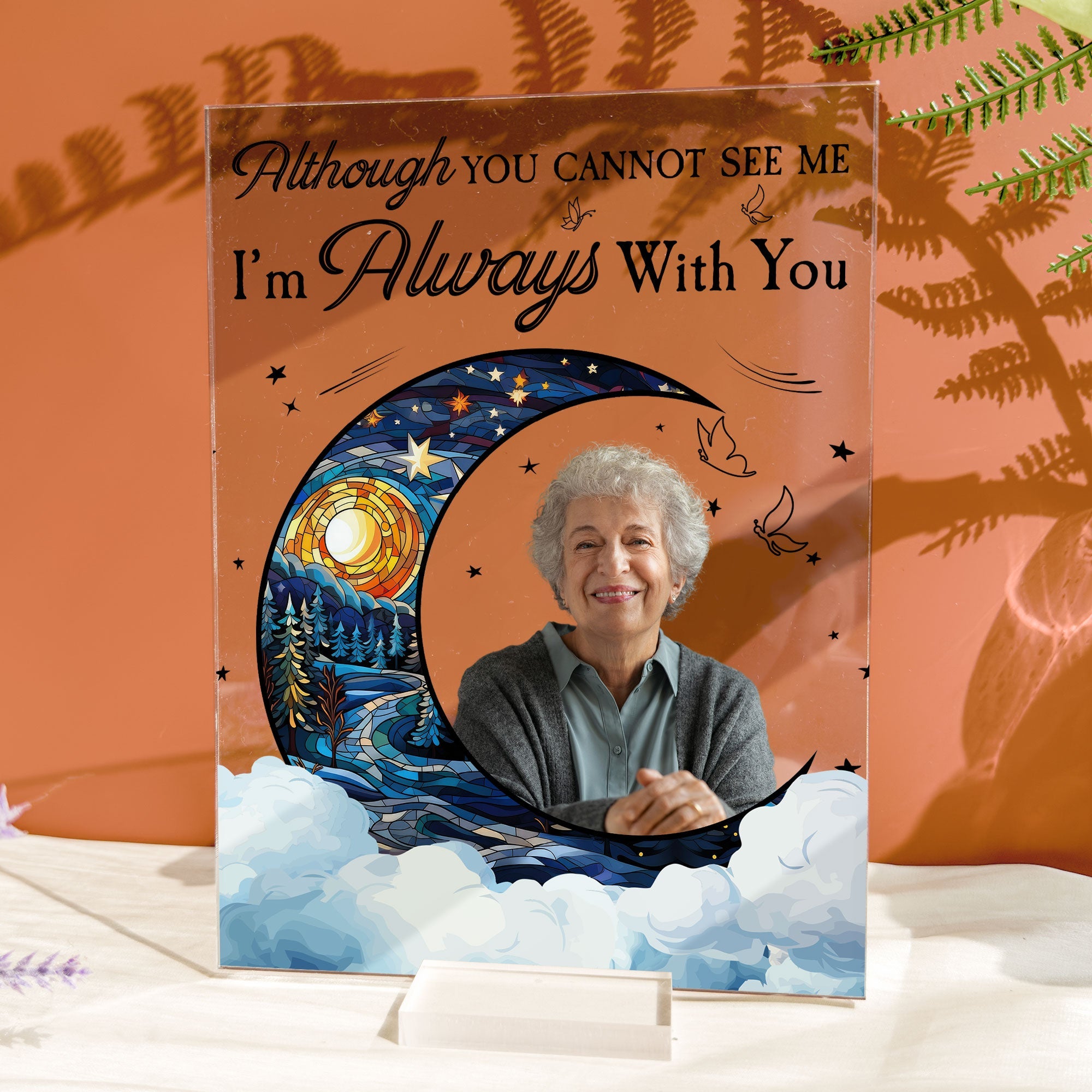 Although You Cannot See Me I'm Always With You - Personalized Acrylic Photo Plaque