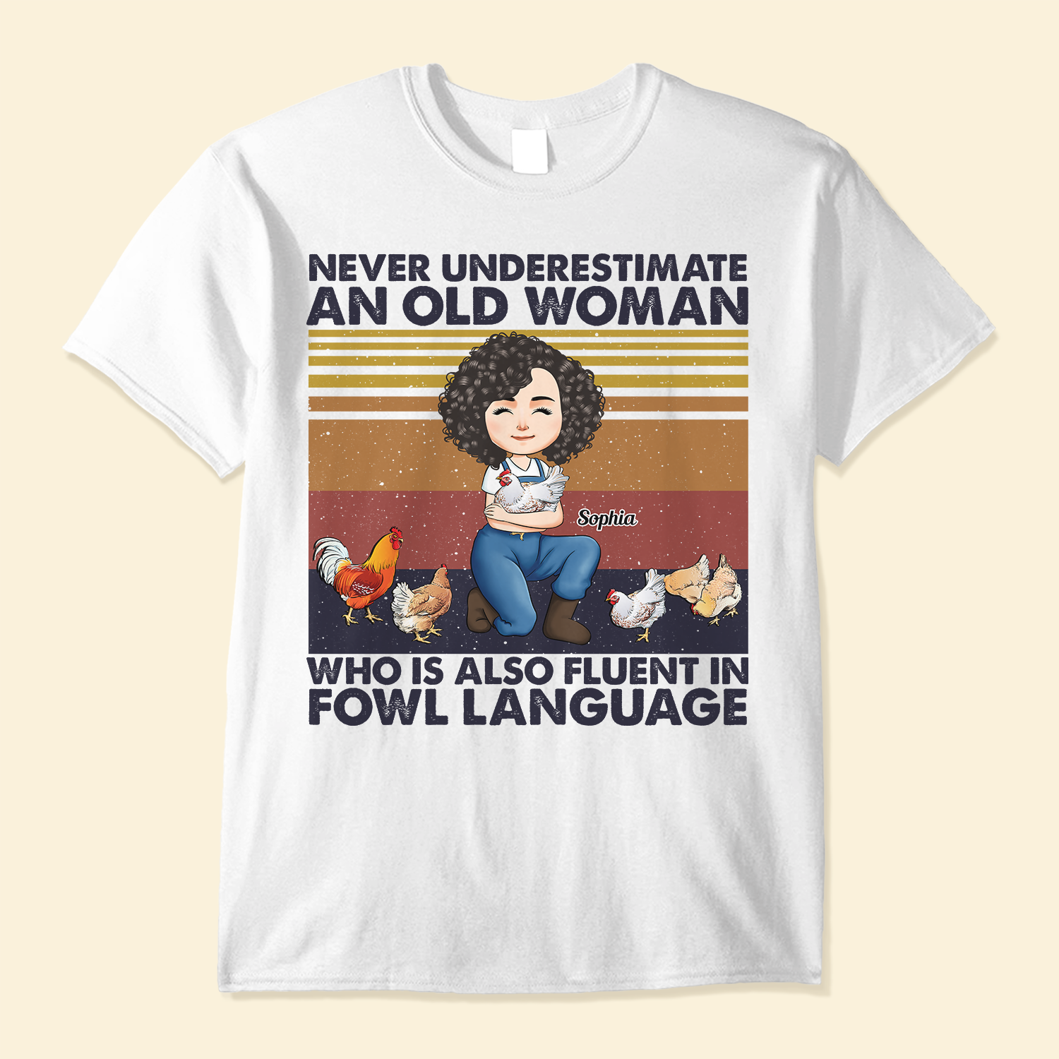 An Old Woman Who Is Fluent In Fowl Language - Personalized Shirt - Birthday Gift For Girl, Woman, Farmers, Chicken Lady