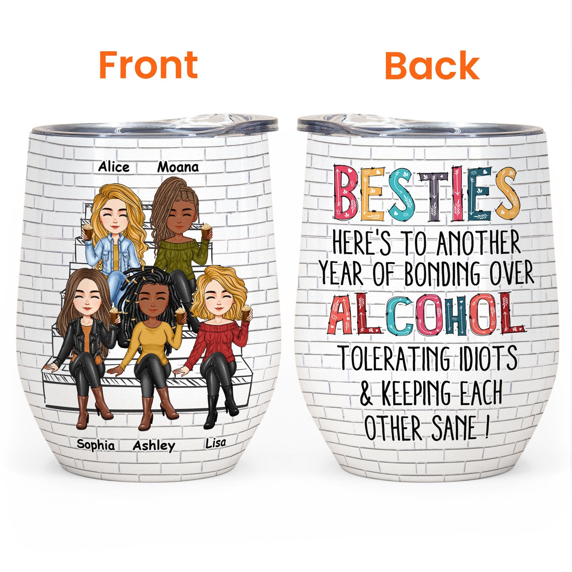 Another Year Of Bonding Over Alcohol - Cartoon Version - Personalized Wine Tumbler - Birthday, Funny Gift For Sisters, Sistas, Besties, Soul Sisters