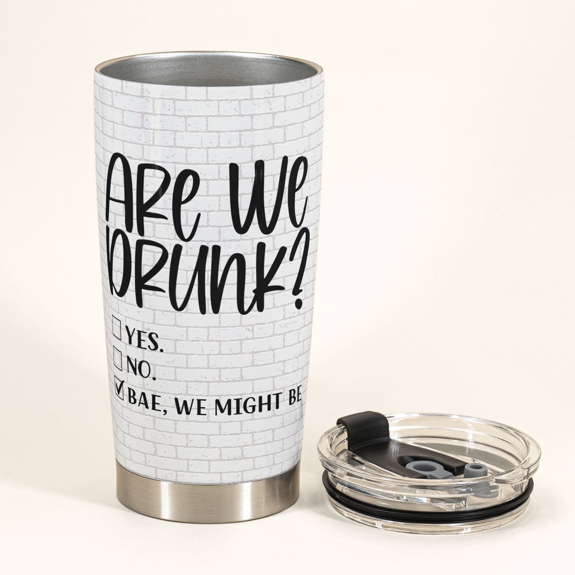 Are We Drunk? - Personalized Tumbler Cup