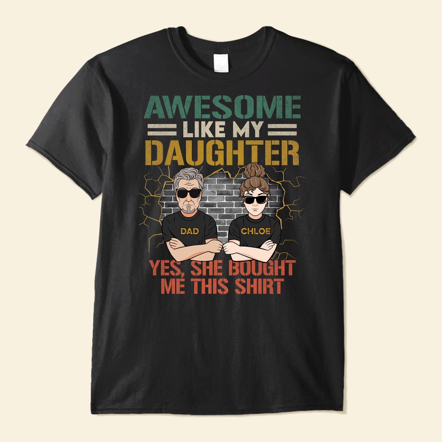 Awesome Like My Daughters - Personalized Shirt