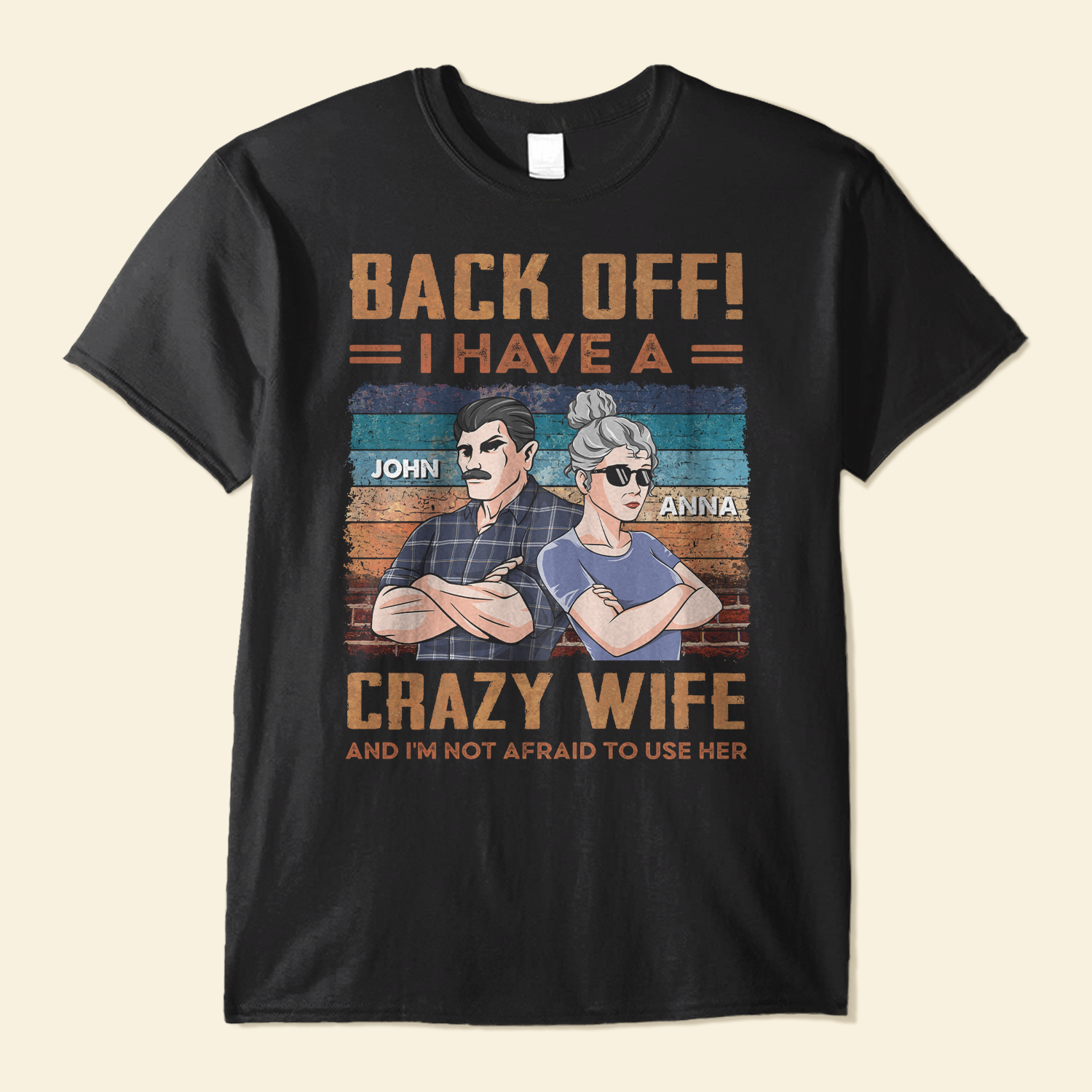 Back Off I Have A Crazy Wife - Personalized Shirt - Funny Birthday Anniversary Gift For Husband, Dad - Gift From Wife, Daughters, Sons