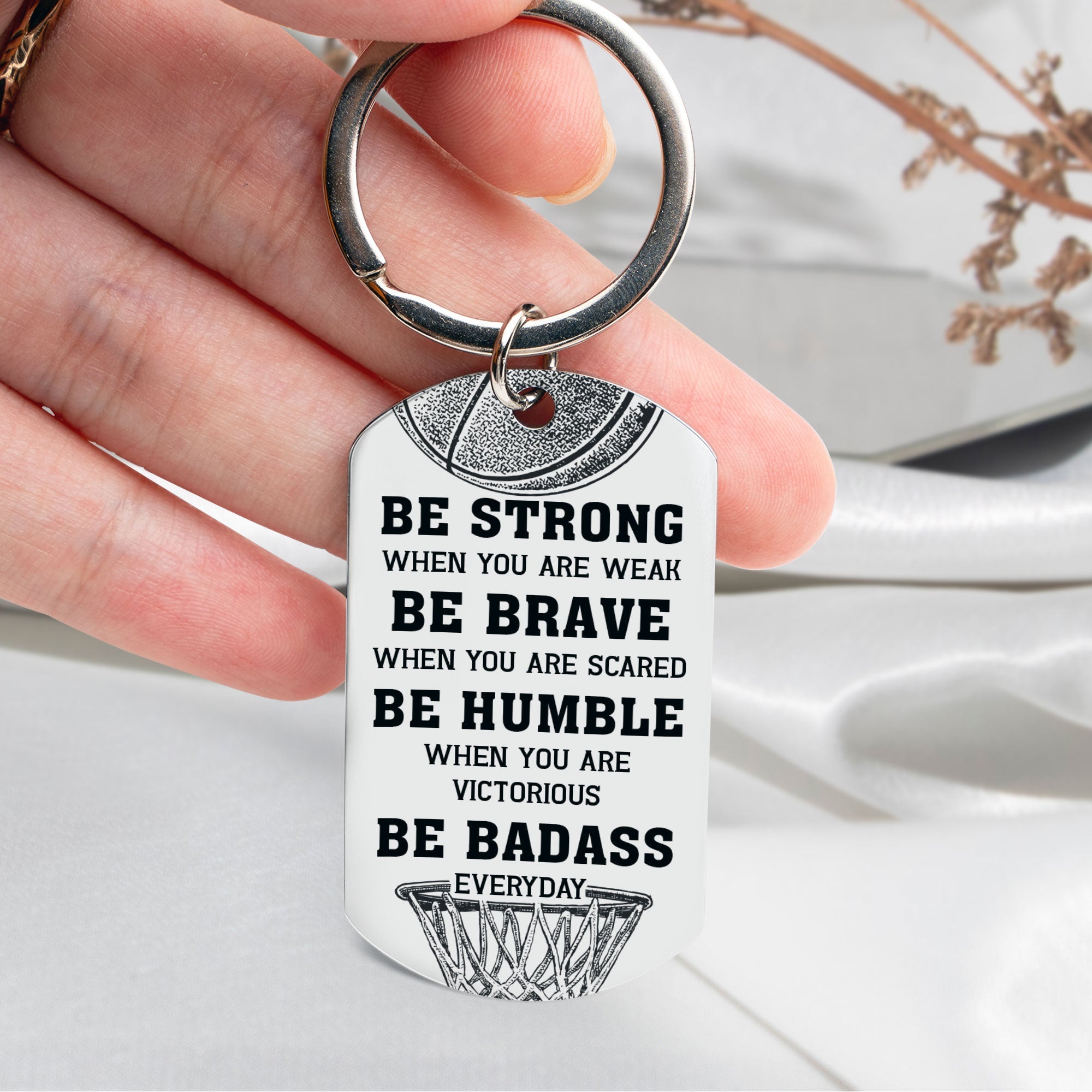 Be Strong - Basketball Version - Personalized Photo Stainless Steel Keychain