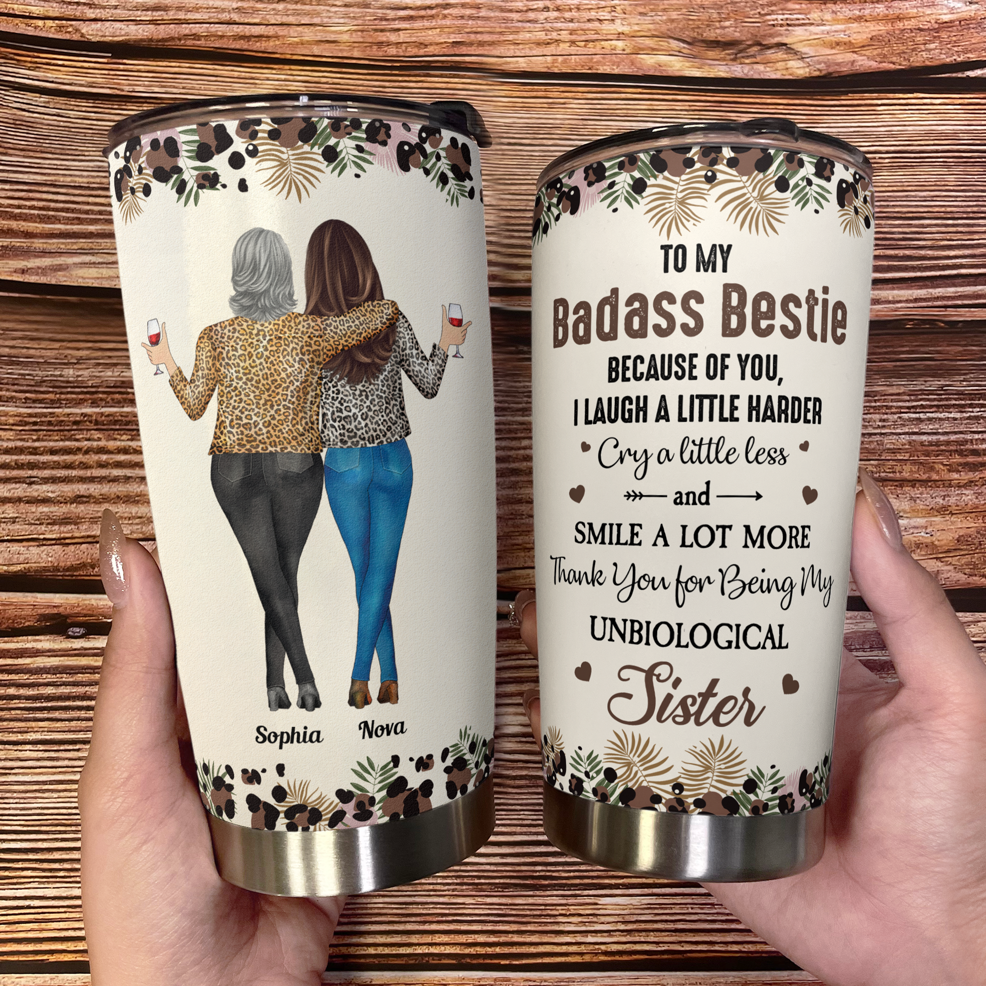 Because Of You I Laugh A Little Harder Friendship - Personalized Tumbler Cup