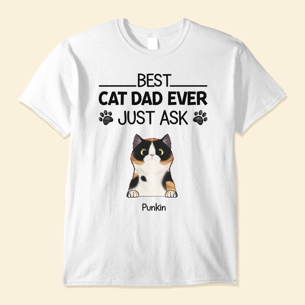 Best-Cat-Dad-Ever-Just-Ask-Personalized-Shirt-Father-s-Day-Gift-For-Cat-Dad-