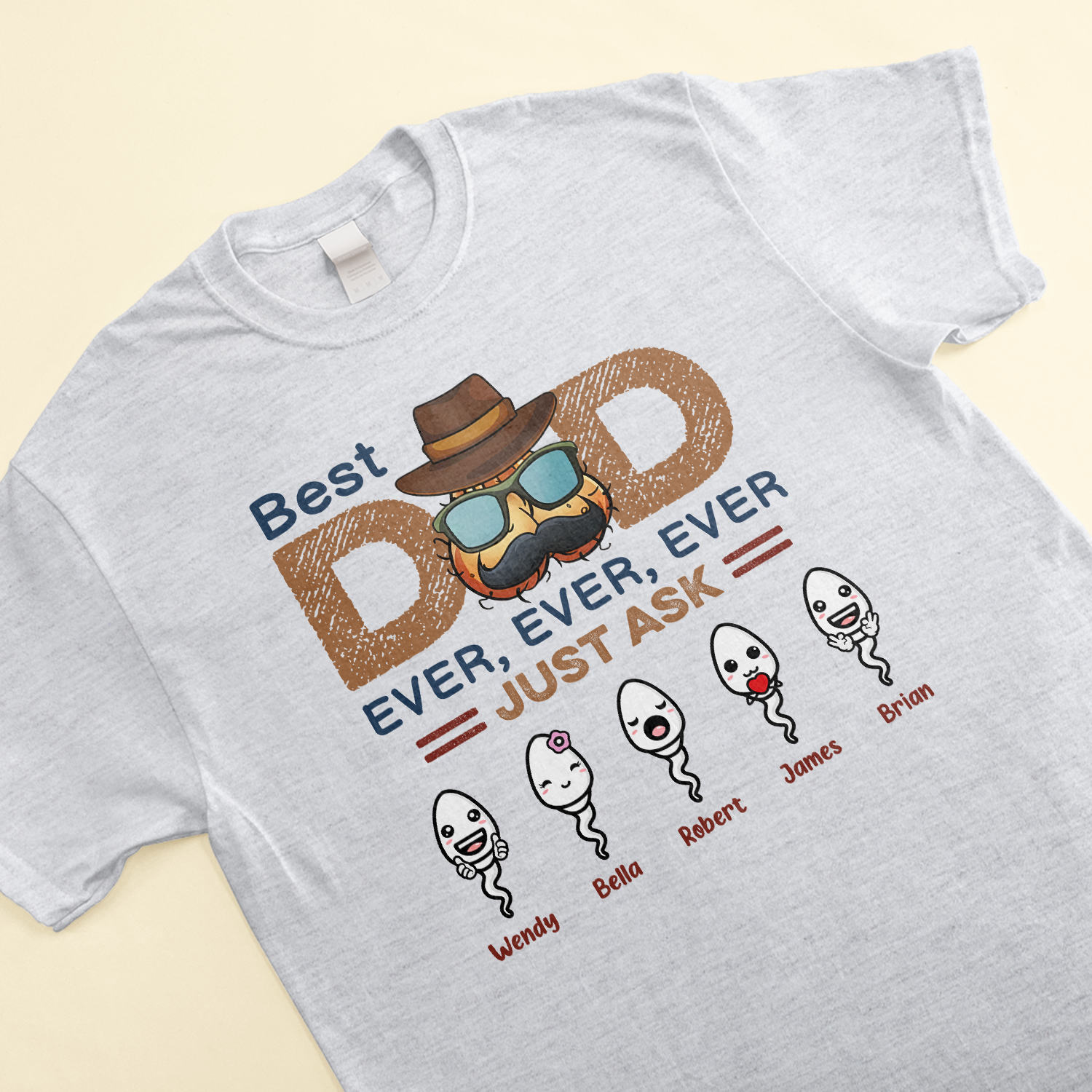 Best Dad Ever Ever Ever - Personalized Shirt - Birthday Father's Day Gift For Dad, Step Dad, Husband - Gift From Sons, Daughters, Wife - Funny Sperms