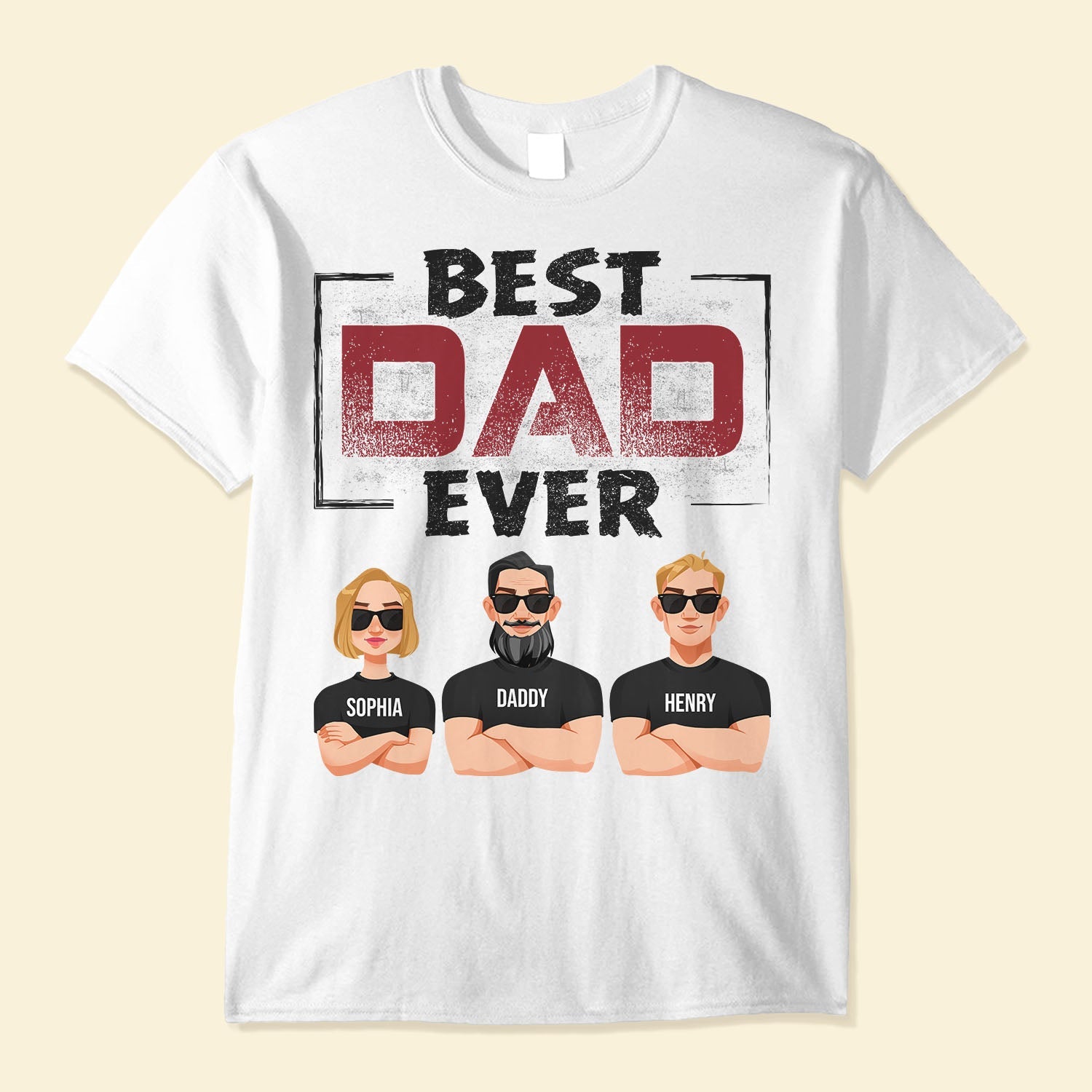 Best Dad Ever - Personalized Shirt