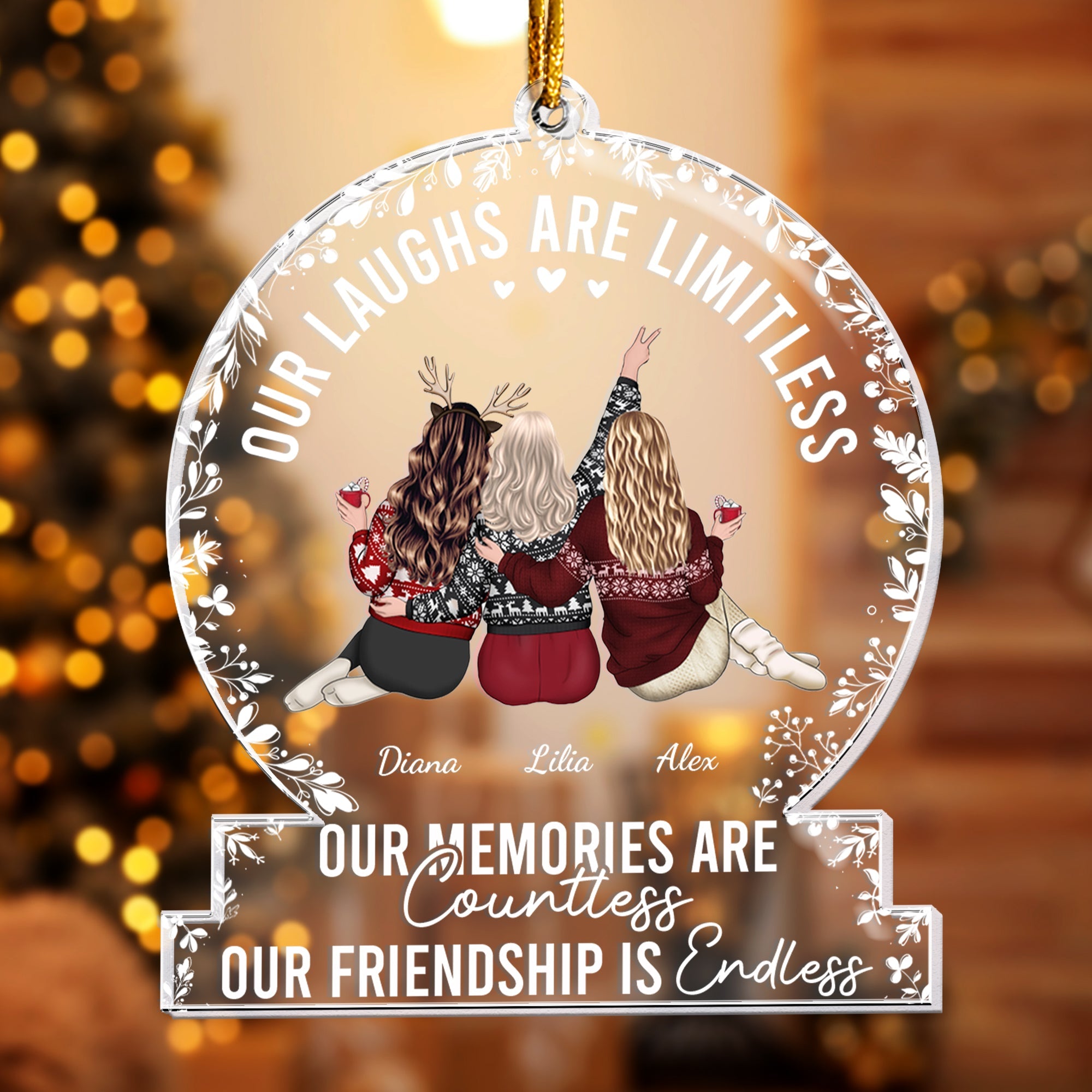 Our laughs are limitless, Our memories are countless, Our friendship is endless - Personalized Friends Ornament