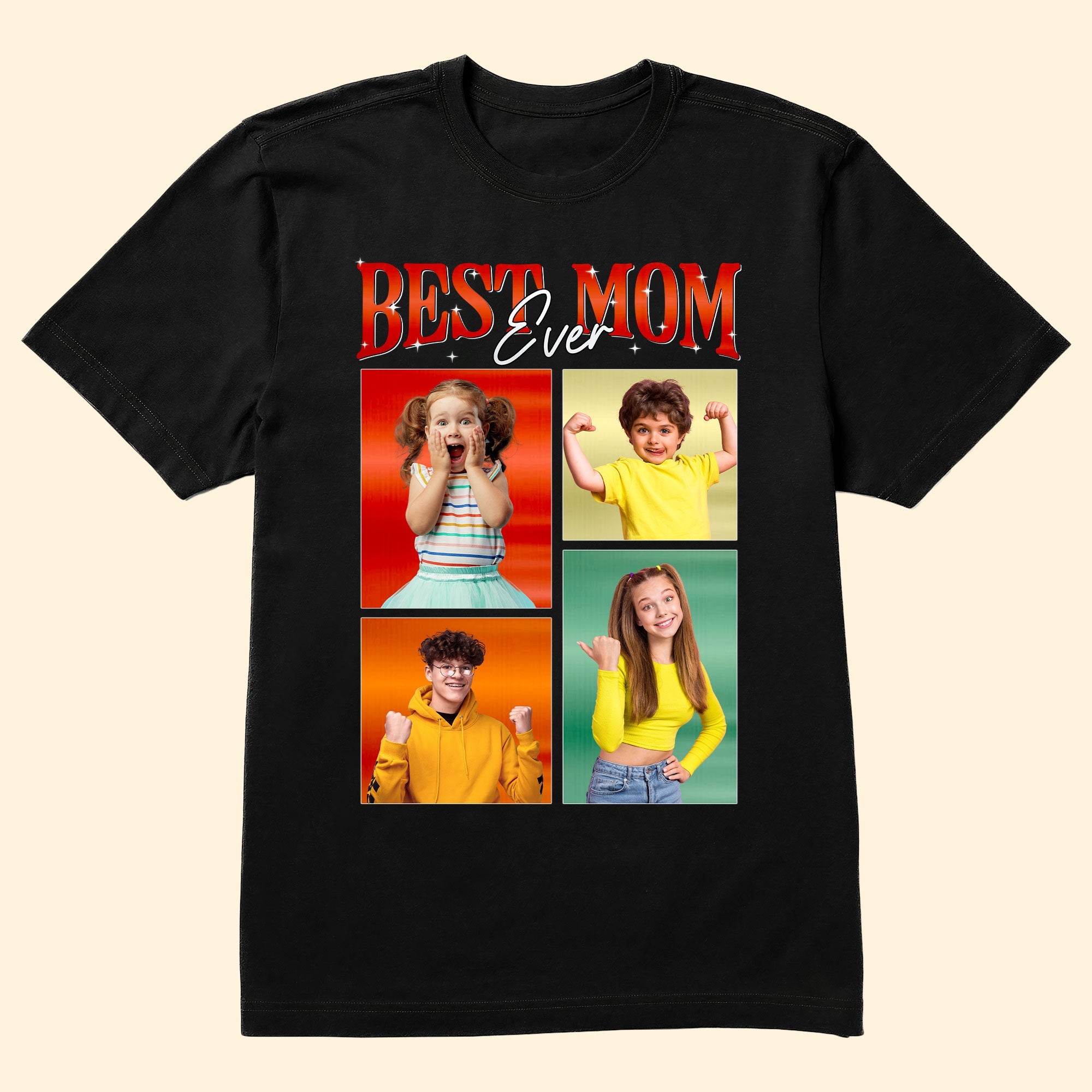 Best Mom Ever - Personalized Photo Shirt