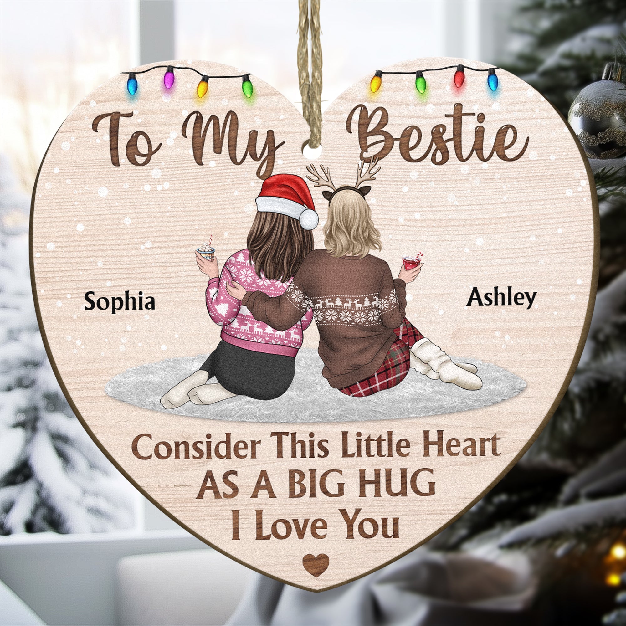 Bestie - Consider This Little Heart As A Big Hug  - Personalized Wooden Ornament