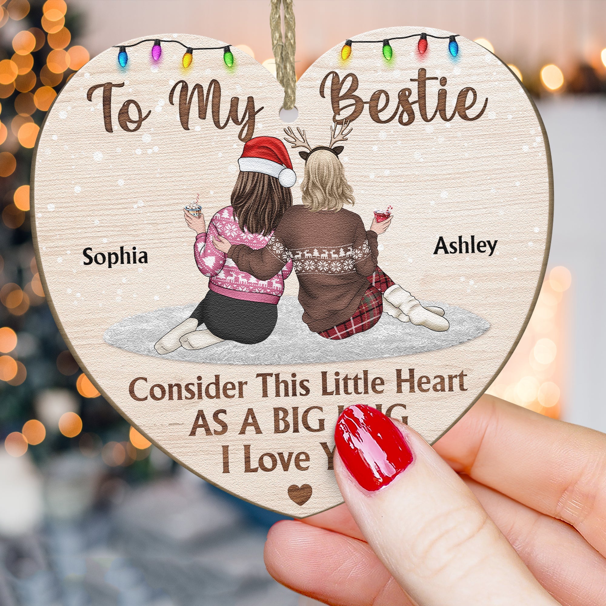 Bestie - Consider This Little Heart As A Big Hug  - Personalized Wooden Ornament