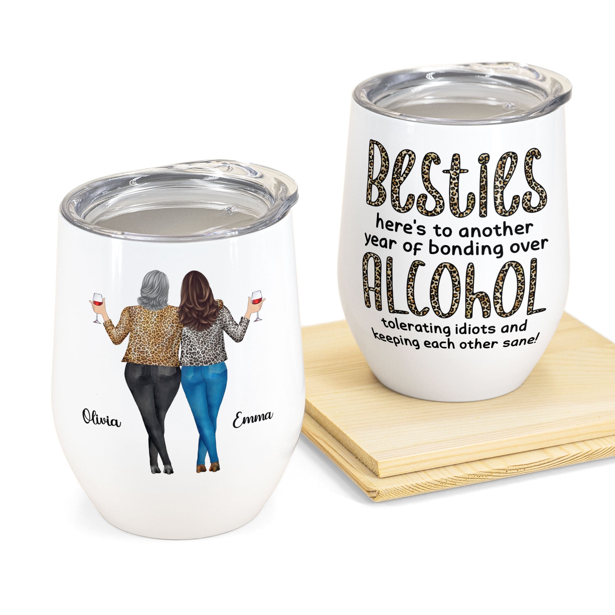 Besties, Alcohol Tolerating, Bonding Over, Keeping Each Other Sane - Personalized Wine Tumbler - Birthday, New Year Gift For Besties, Soul Sisters, Sistas, BFF, Friends - Leopard Pattern Jacket Woman