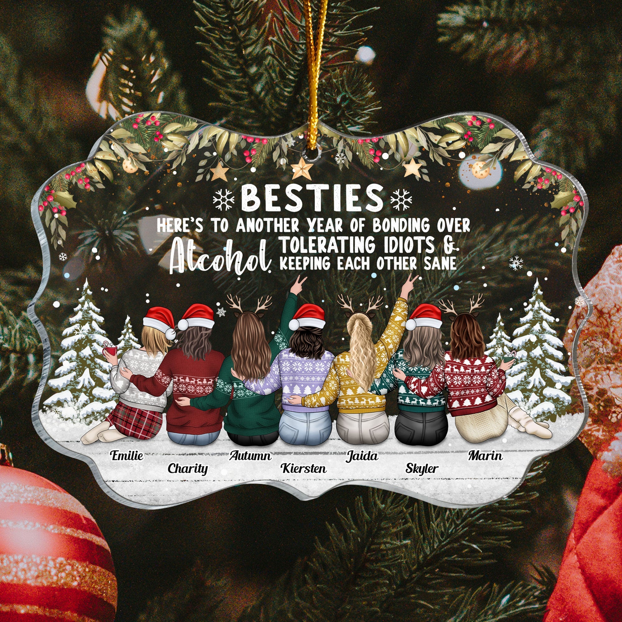 Besties To Another Year Of Bonding Alcohol - Personalized Friend Ornament