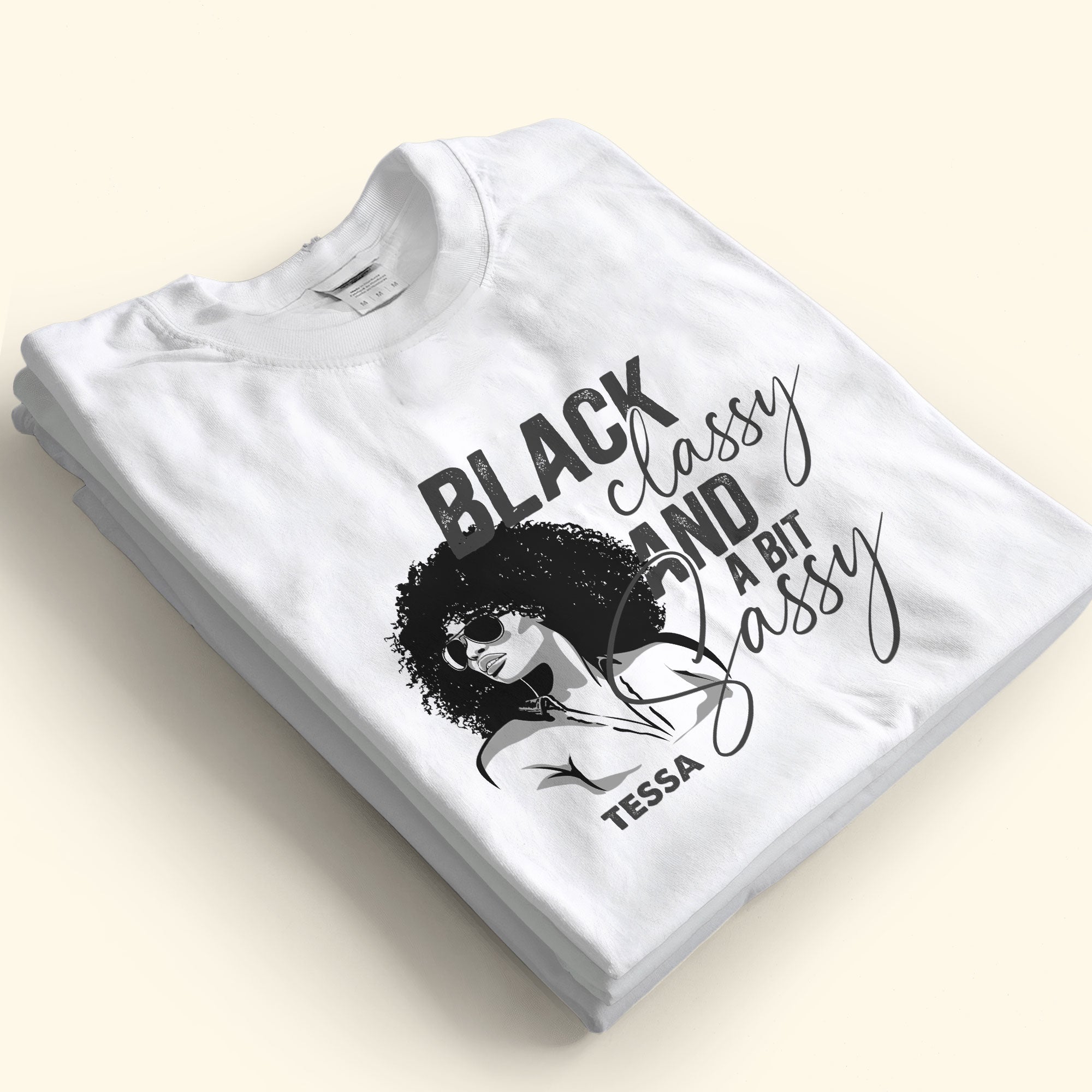 Black Classy And A Bit Classy - Personalized Shirt