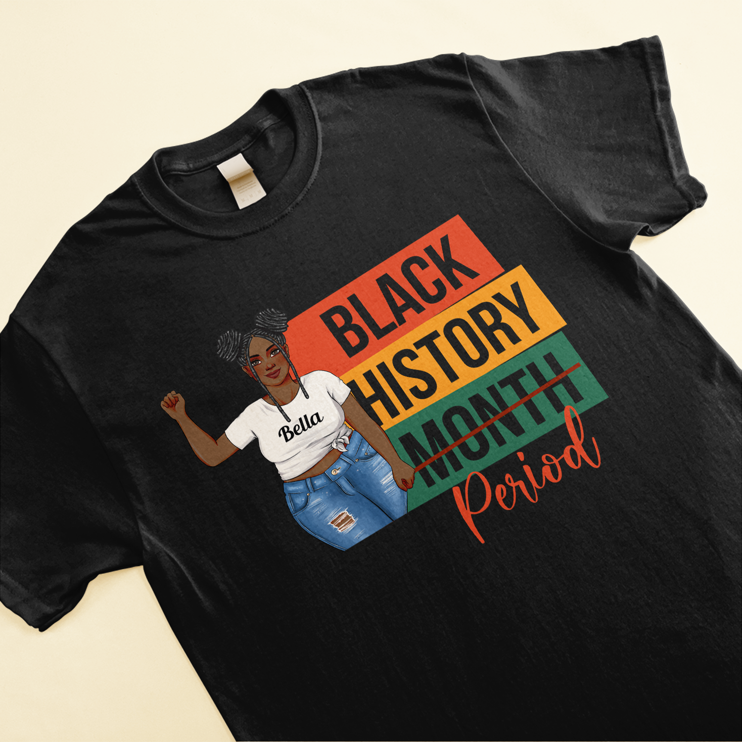 Black History Period - Personalized Shirt - Birthday, Anniversary Gift For Black Girl, Black Woman