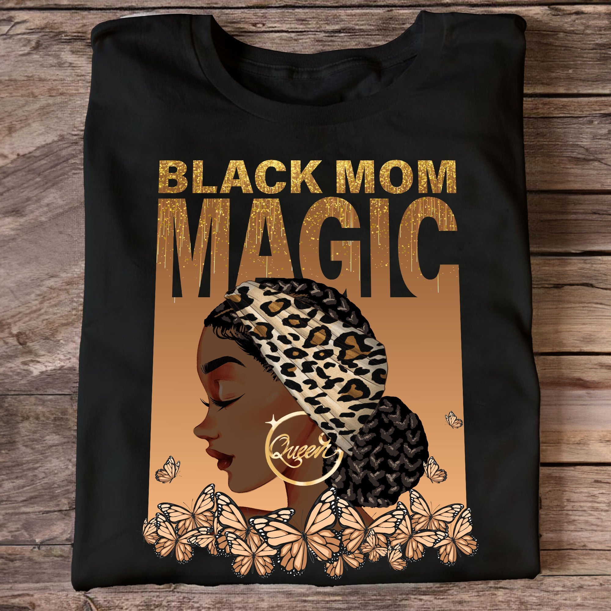 Black Mom Magic - Personalized Shirt