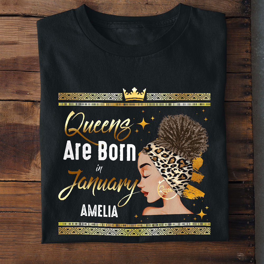 Black Women Queens Are Born In Custom Month Birthday Gift - Personalized Shirt