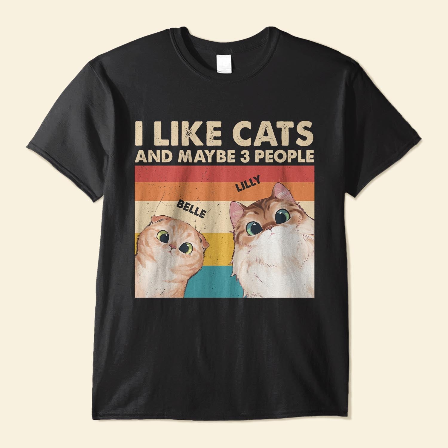 I Like Cats And Dogs And Maybe 3 People - Personalized Shirt