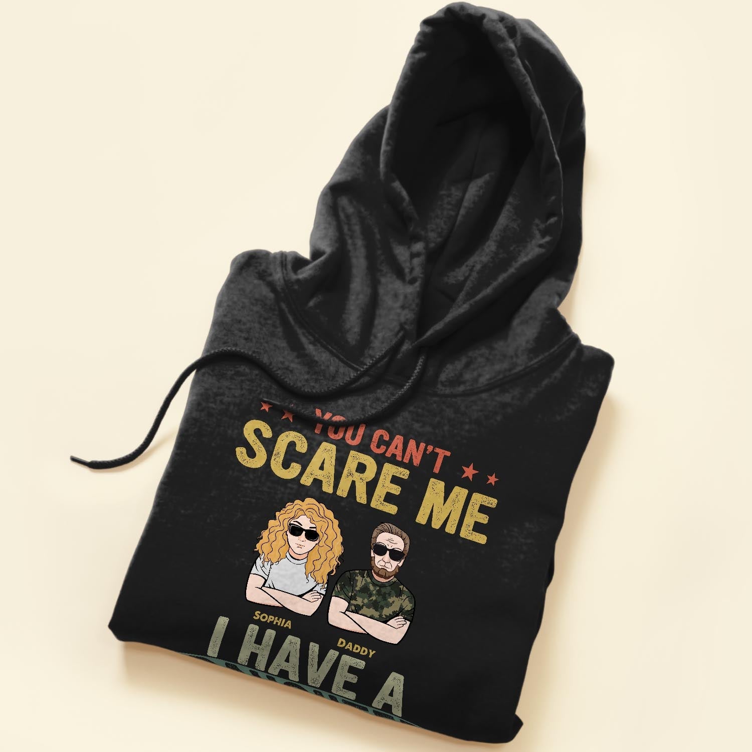 You Can't Scare Me I Have A Daughter - Personalized Shirt