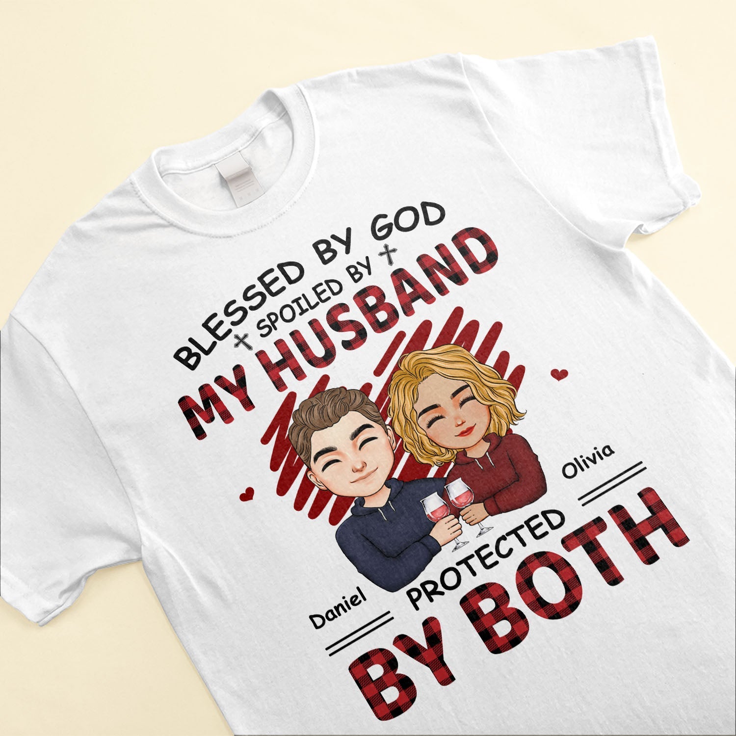 Blessed By God Spoiled By My Husband Protected By Both - Personalized Shirt