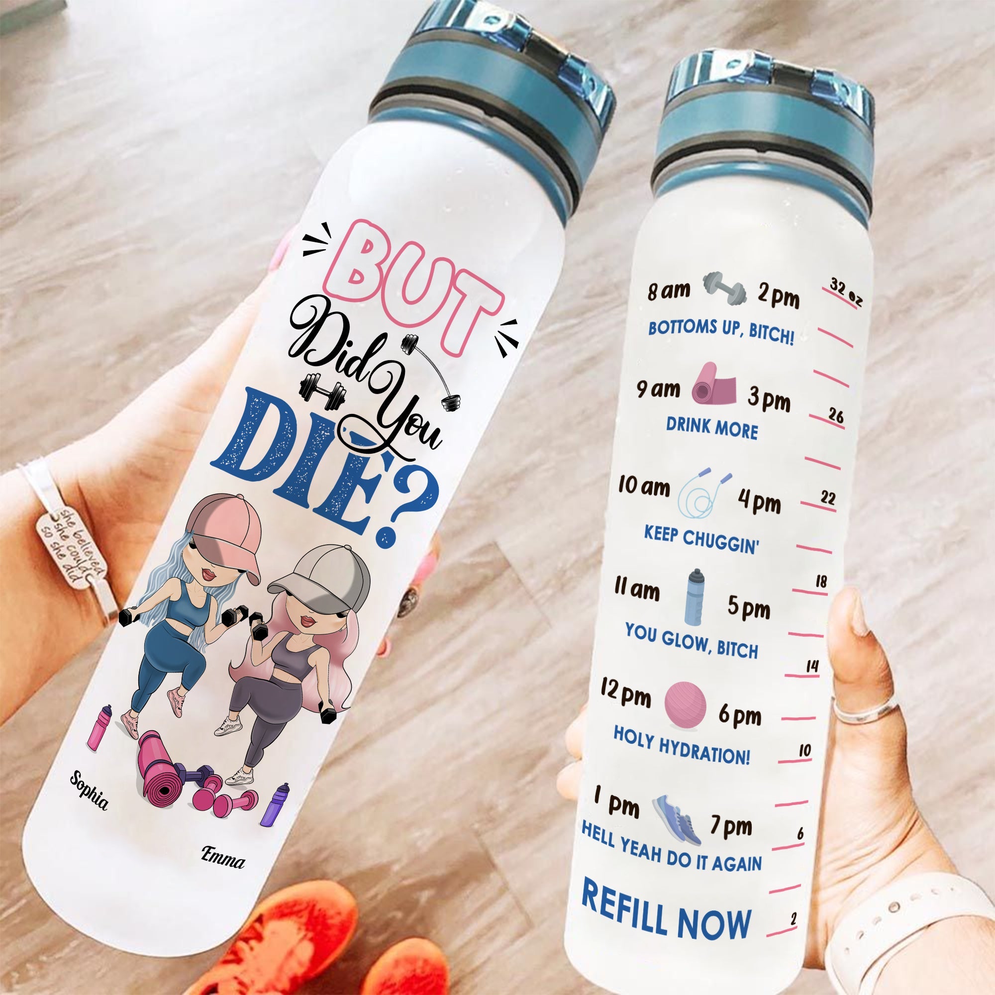 But Did You Die? - Personalized Water Tracker Bottle - Birthday, Funny, Motivation Gift For Besties Fitness Lovers, Gymers