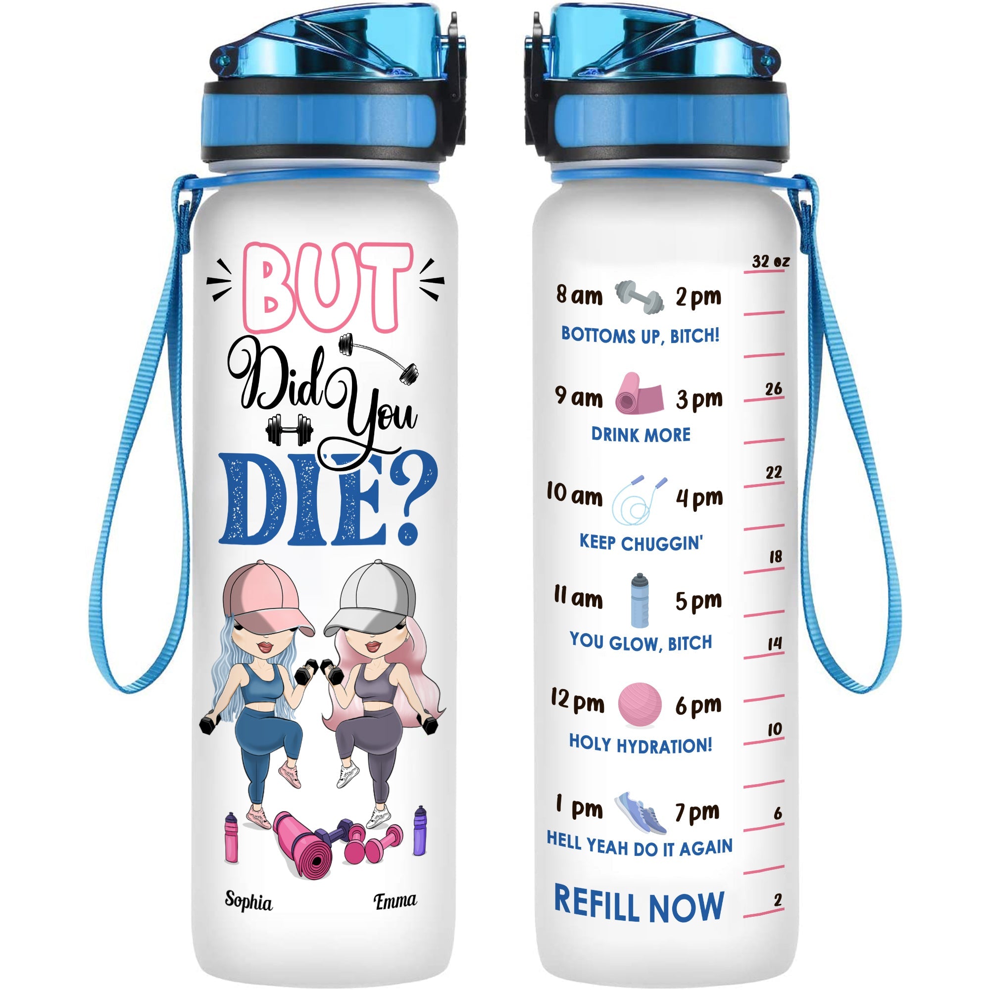 But Did You Die? - Personalized Water Tracker Bottle - Birthday, Funny, Motivation Gift For Besties Fitness Lovers, Gymers