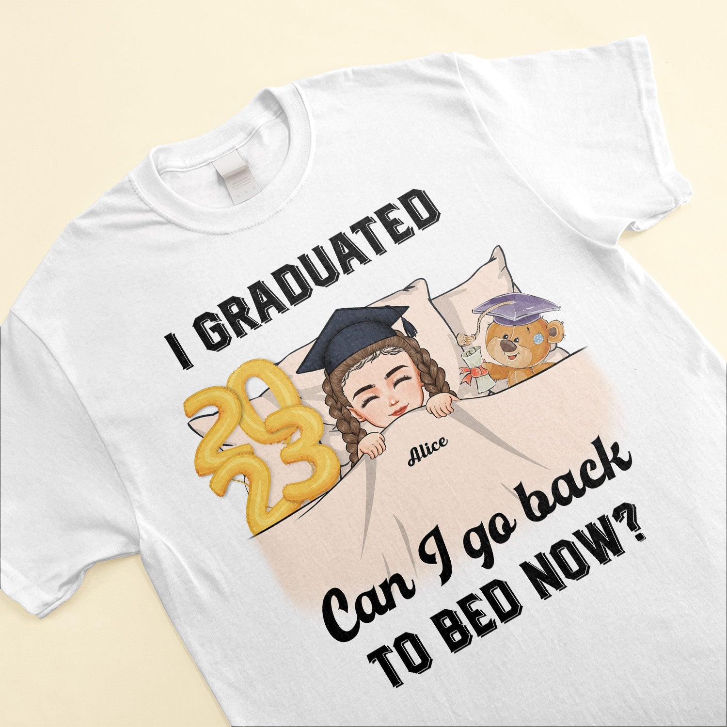 Can I Go Back To Bed Now - Personalized Shirt