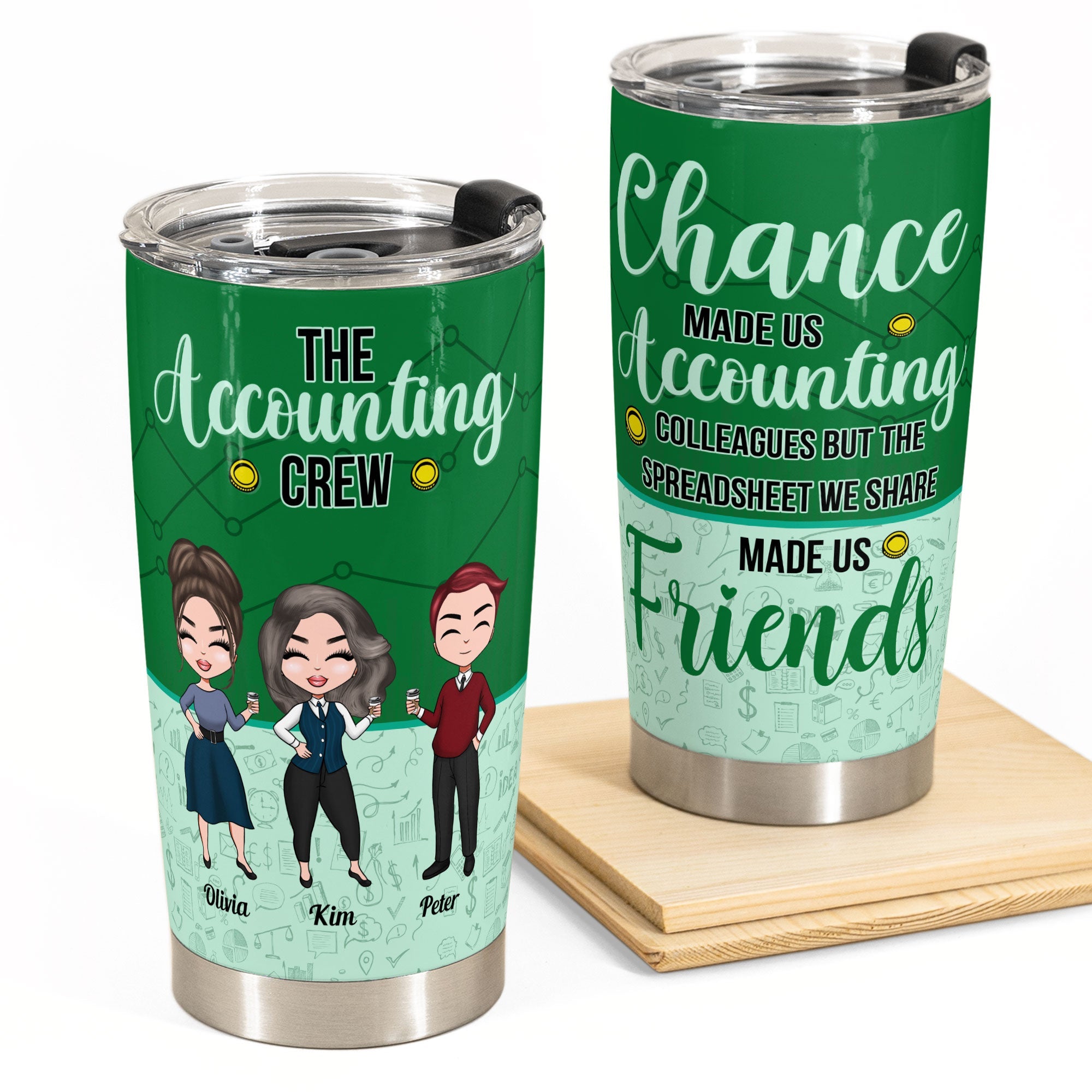 Chance Made Us Accounting Colleagues - Personalized Tumbler Cup - Birthday, Funny Gift For Her/Him, Colleagues, Employees, Accountant