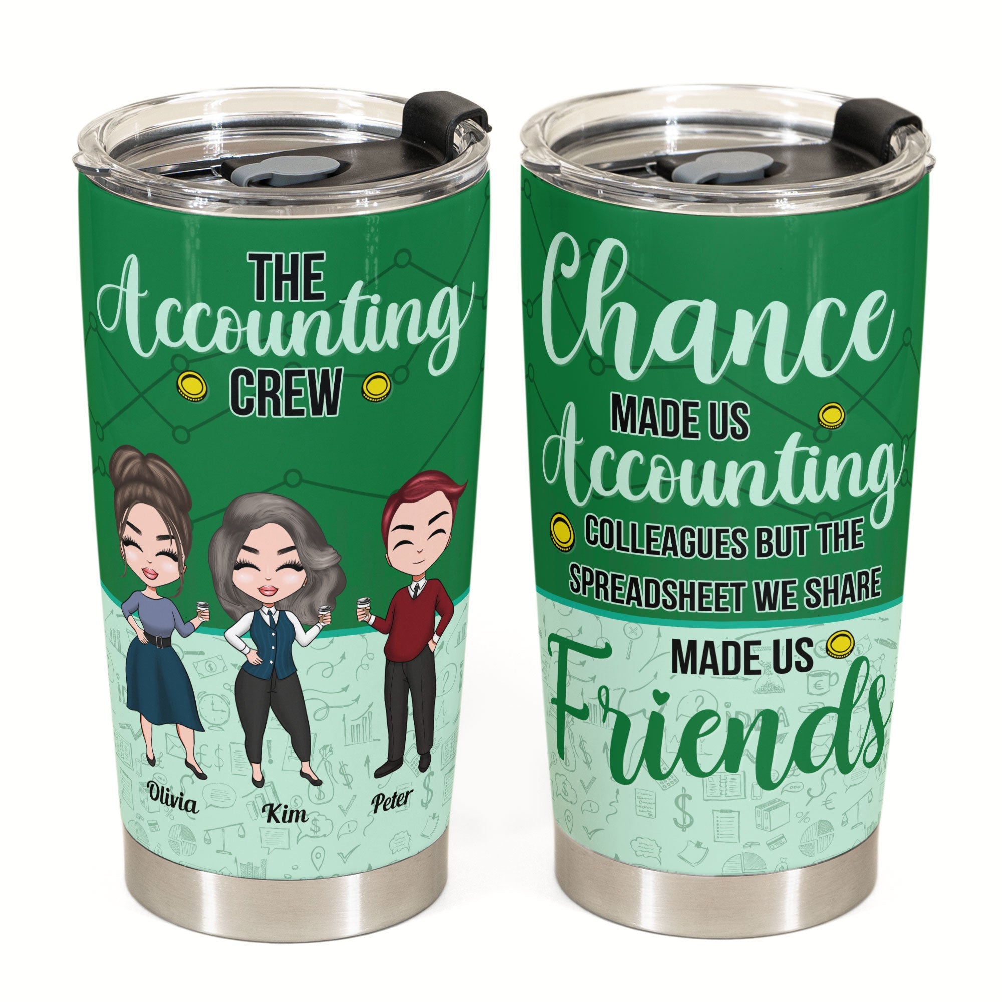 Chance Made Us Accounting Colleagues - Personalized Tumbler Cup - Birthday, Funny Gift For Her/Him, Colleagues, Employees, Accountant