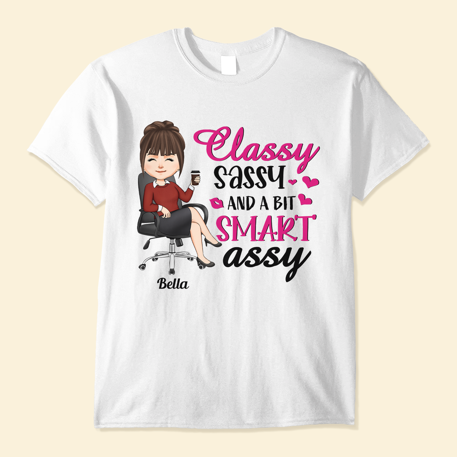 Classy Sassy And A Bit Of Smart Assy - Personalized Shirt - Sarcastic, Funny Gift For Colleagues, Boss Lady, Office Lady