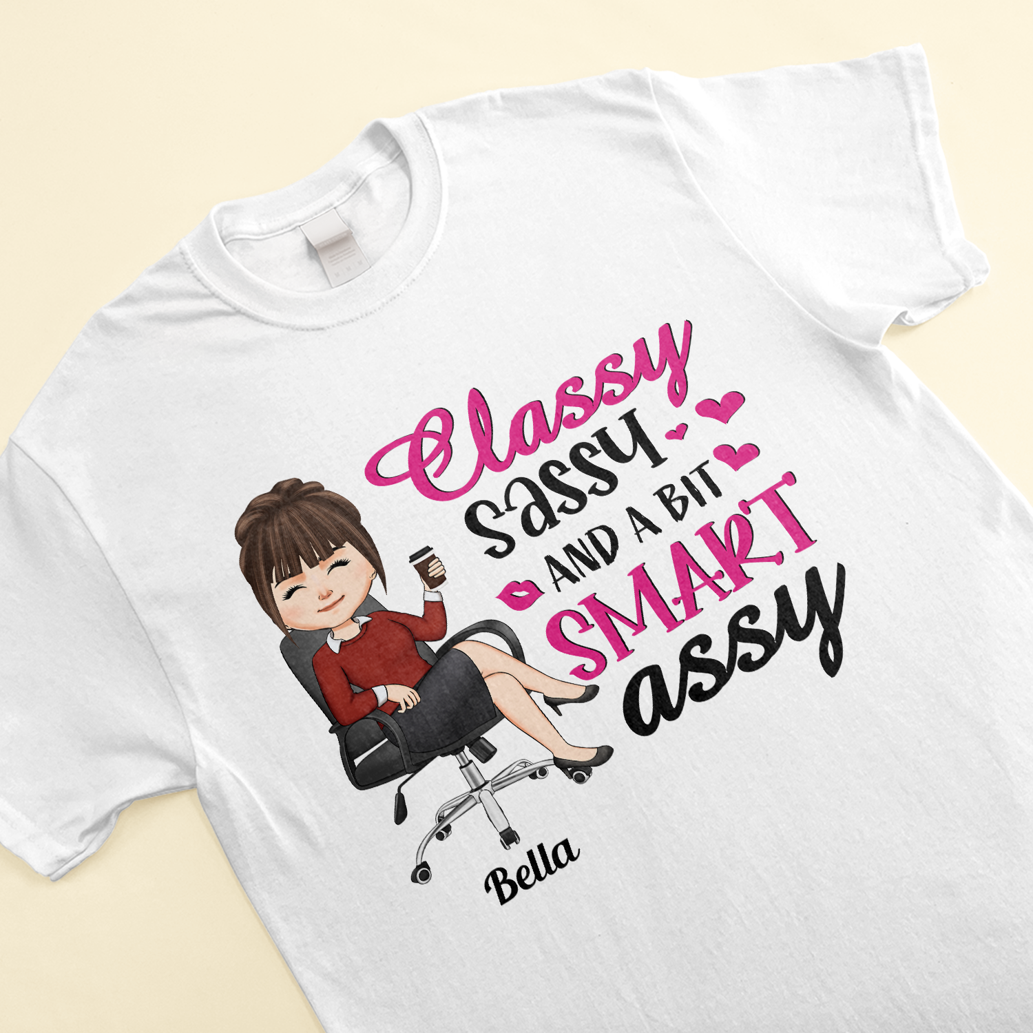 Classy Sassy And A Bit Of Smart Assy - Personalized Shirt - Sarcastic, Funny Gift For Colleagues, Boss Lady, Office Lady