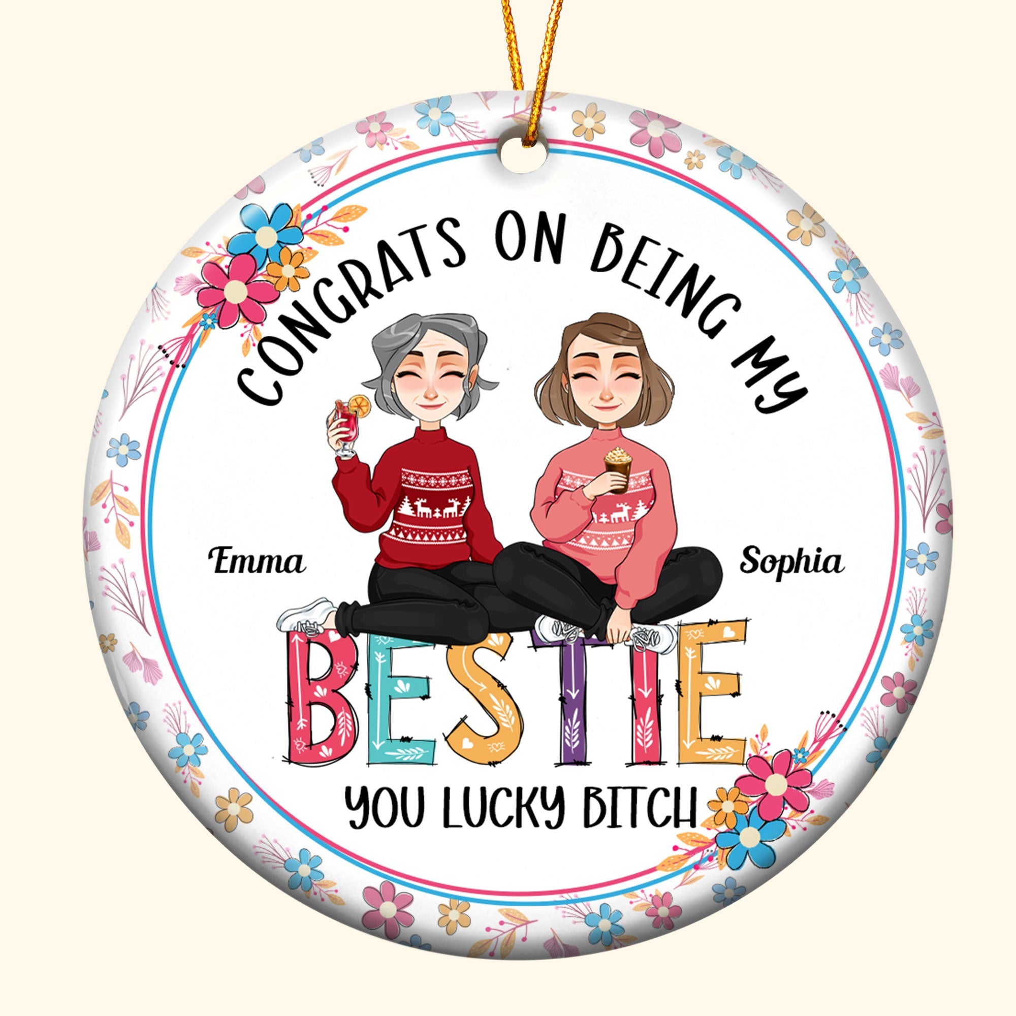 Congrats On Being My Bestie - Personalized Ceramic Ornament