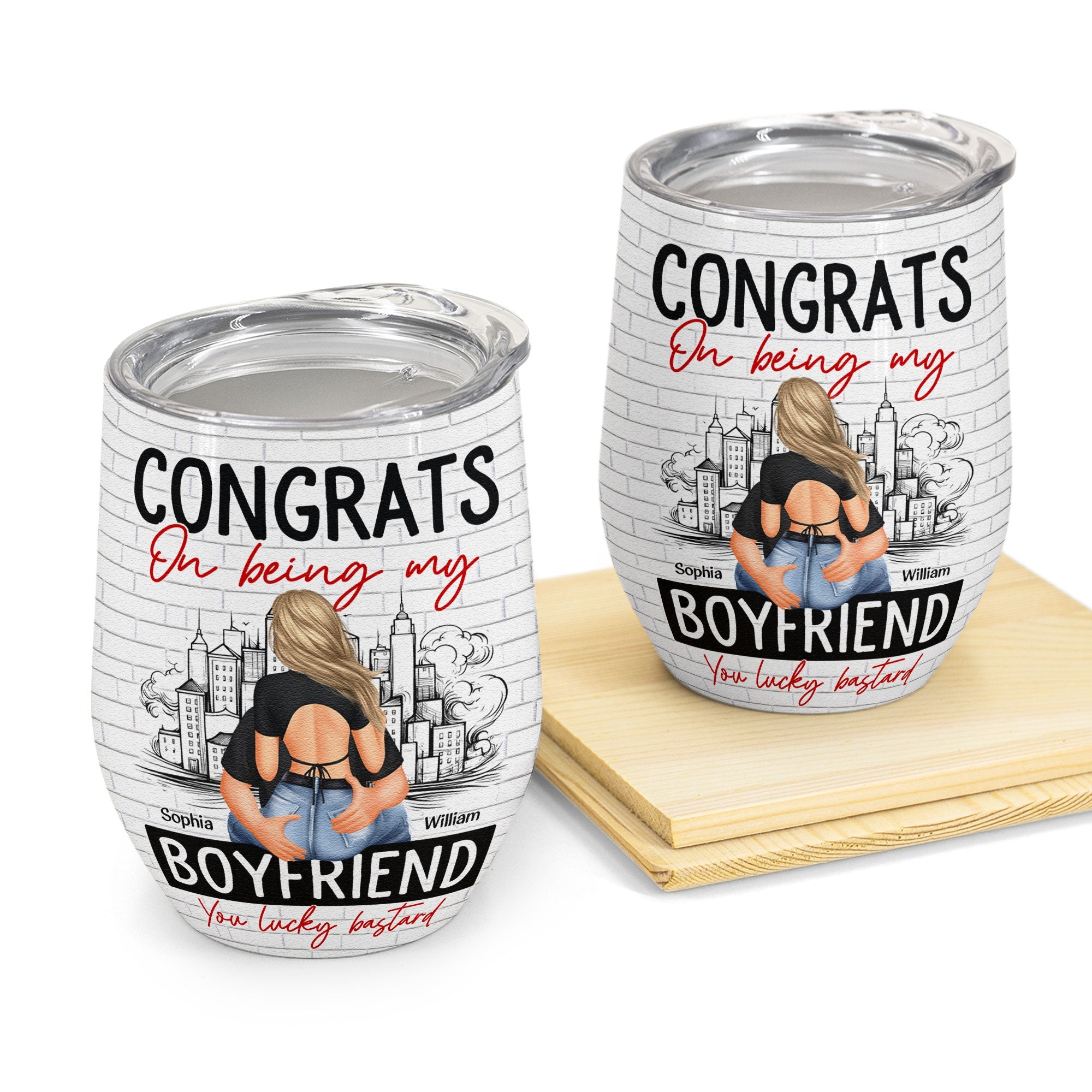 Congrats On Being My Boyfriend - Personalized Wine Tumbler