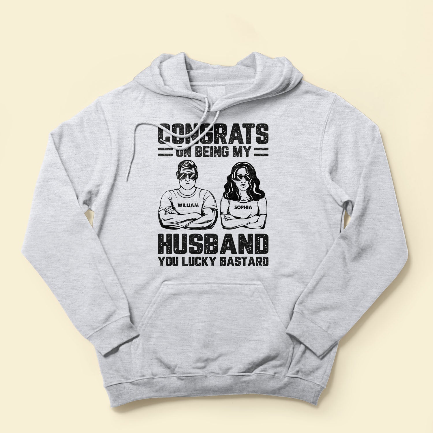 Congrats On Being My Husband/ Boyfriend You Lucky Bastard - Personalized Shirt