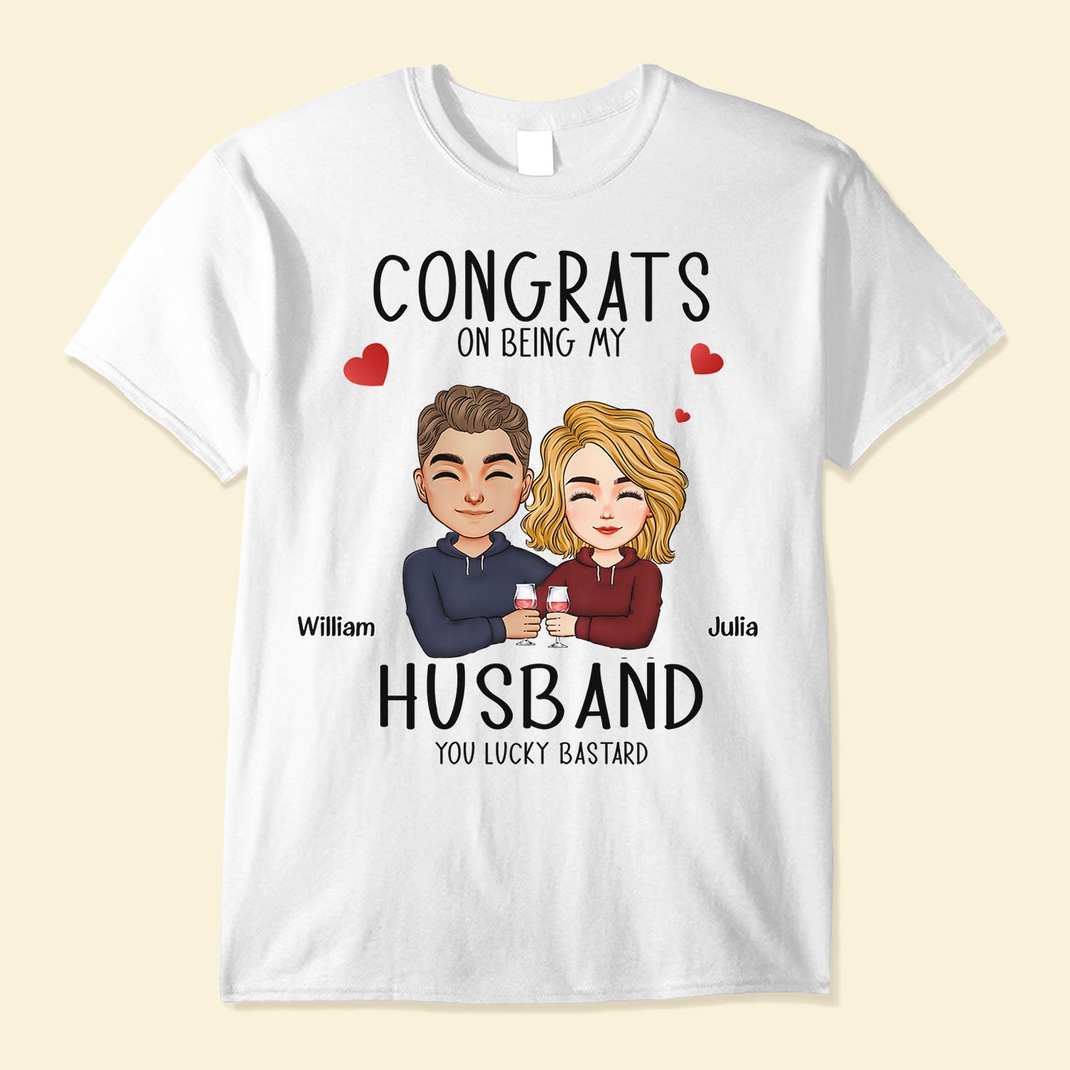 Congrats On Being My Husband/Boyfriend - Personalized Shirt