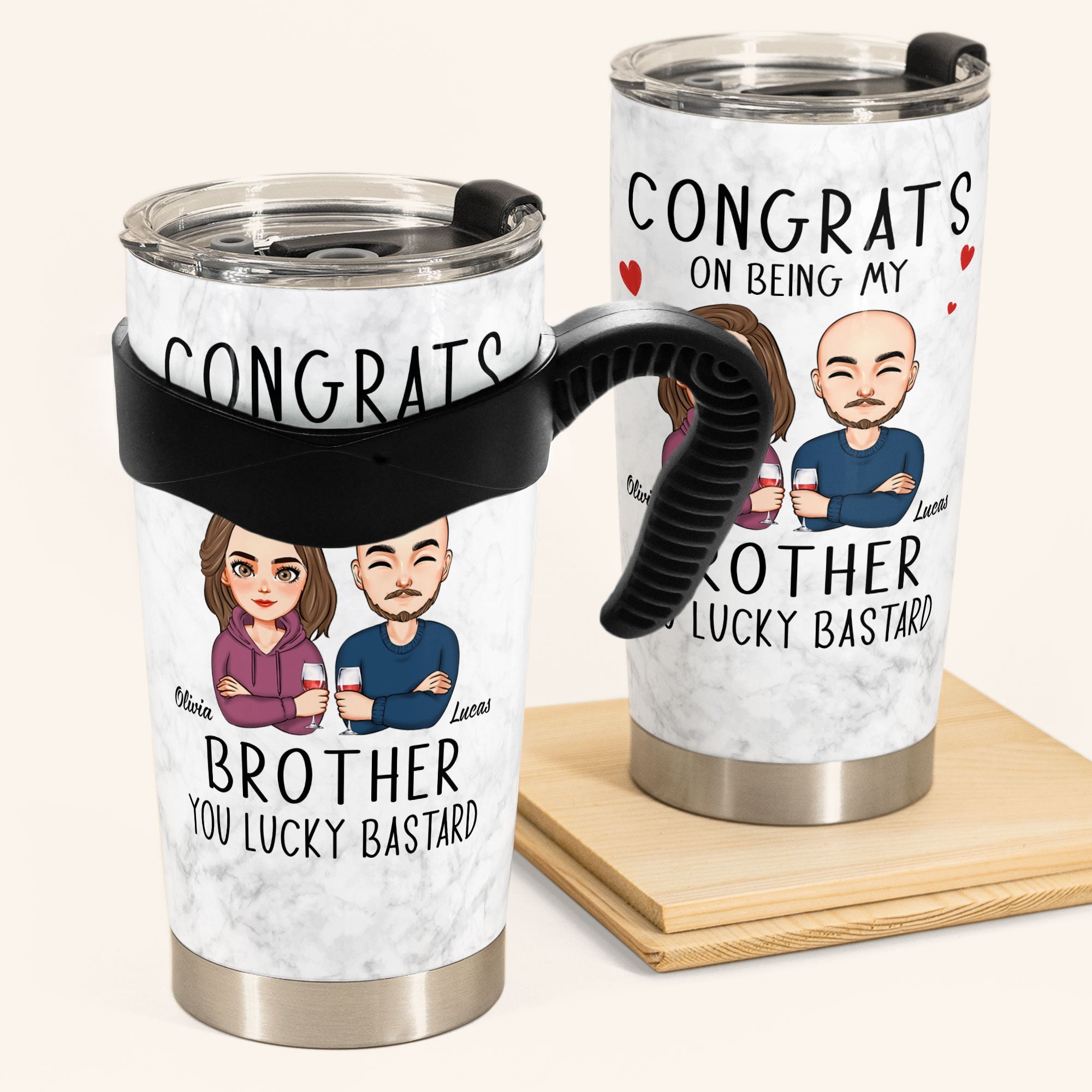 Congrats On Being My Sibling - Personalized Tumbler Cup