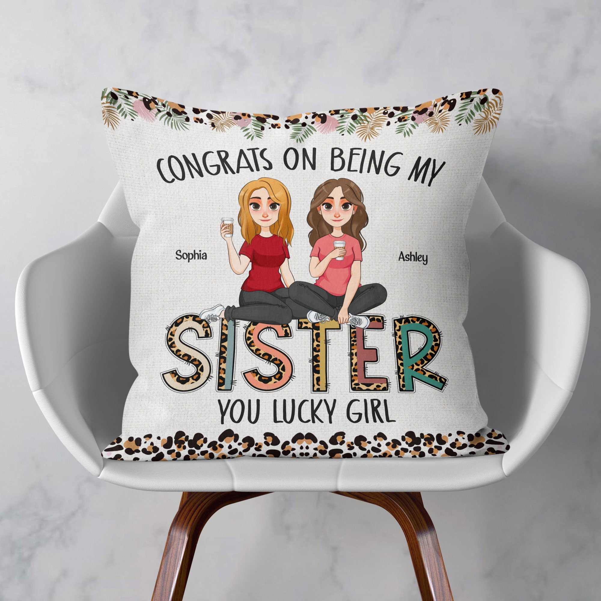 Congrats On Being My Sister - New Version - Personalized Pillow (Insert Included)