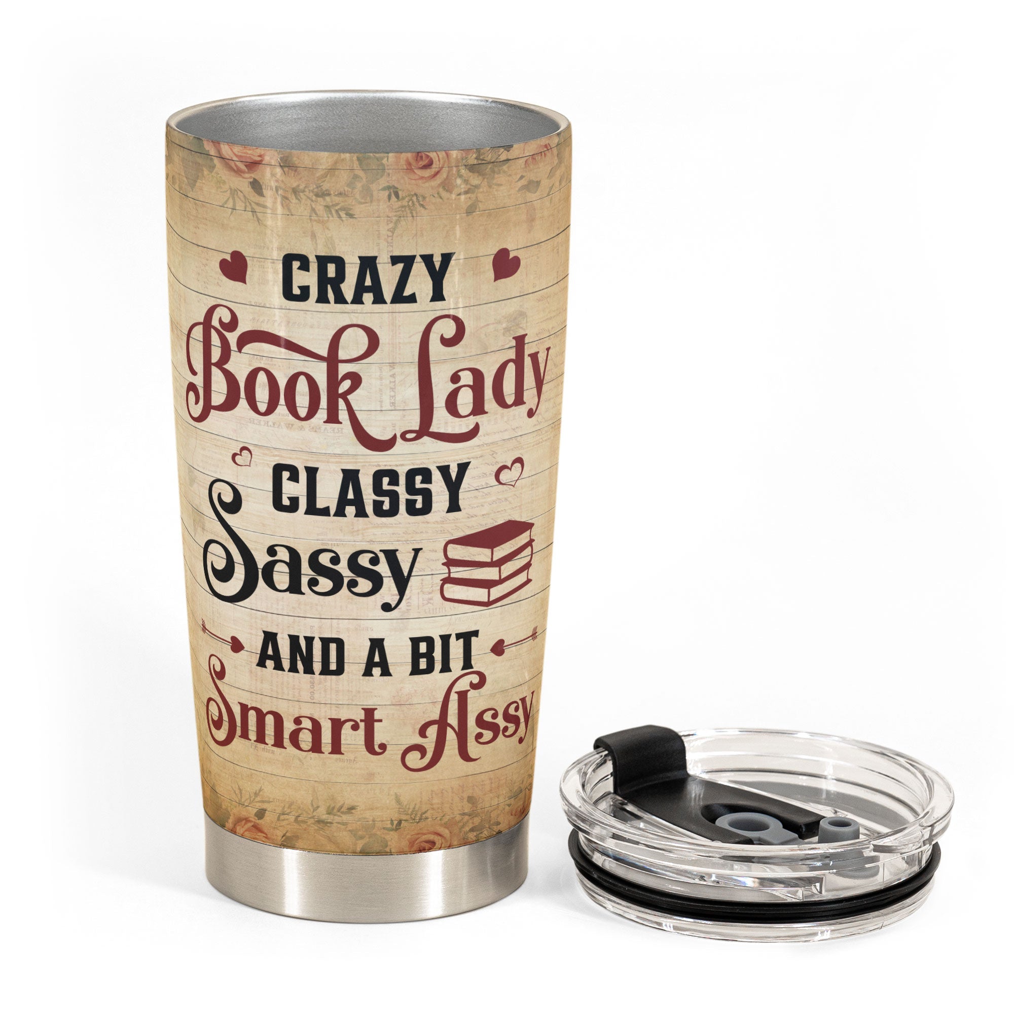 Crazy Book Lady - Personalized Tumbler Cup - Birthday, Loving Gift For Book Lover, Daughter, Sister, Bestie