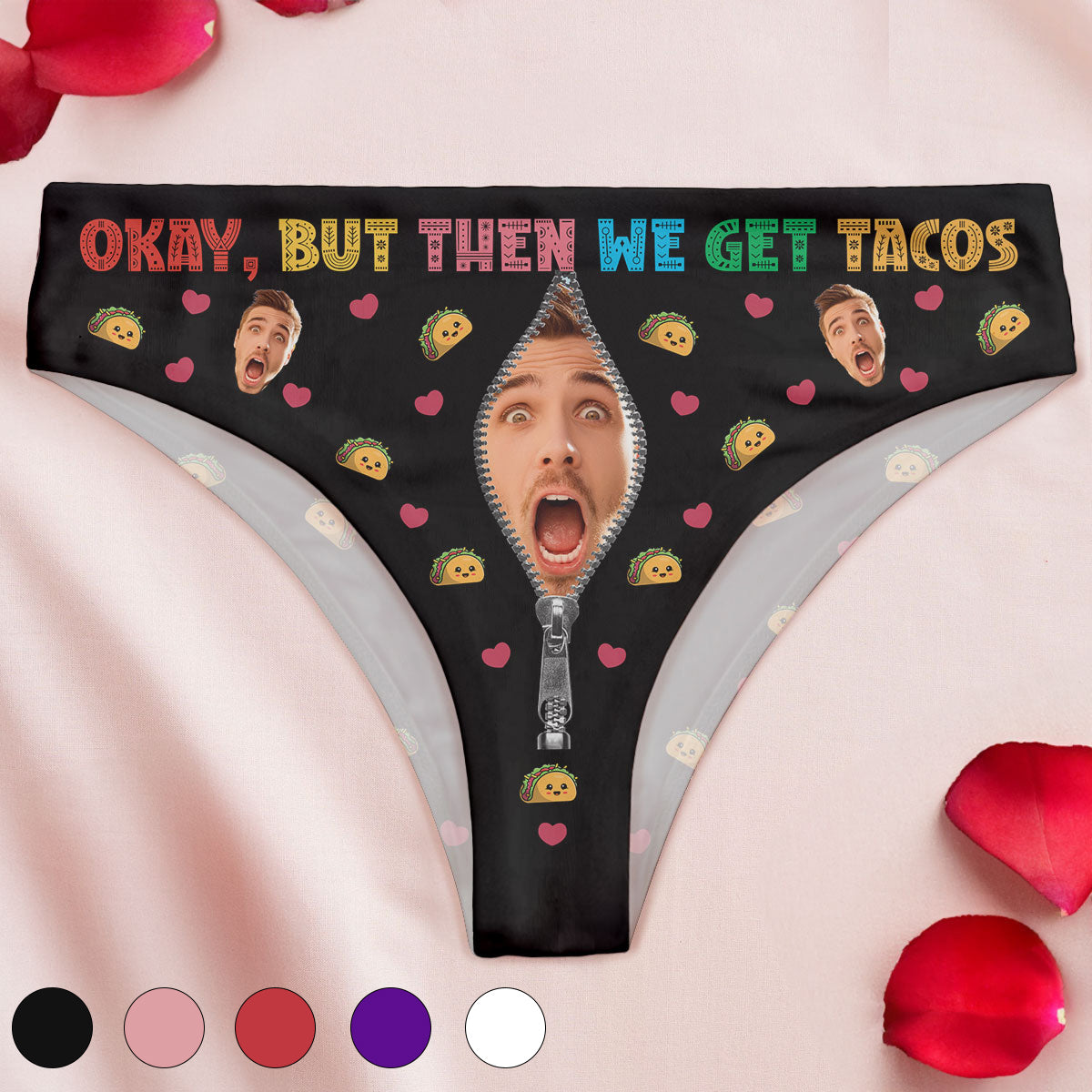 Custom Face Naughty But Then We Get Tacos - Personalized Photo Women's Low-Waisted Brief