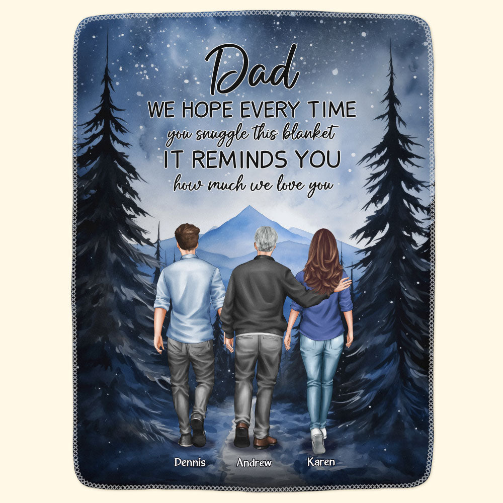 Dad We Love You Hug This Blanket - Personalized Blanket