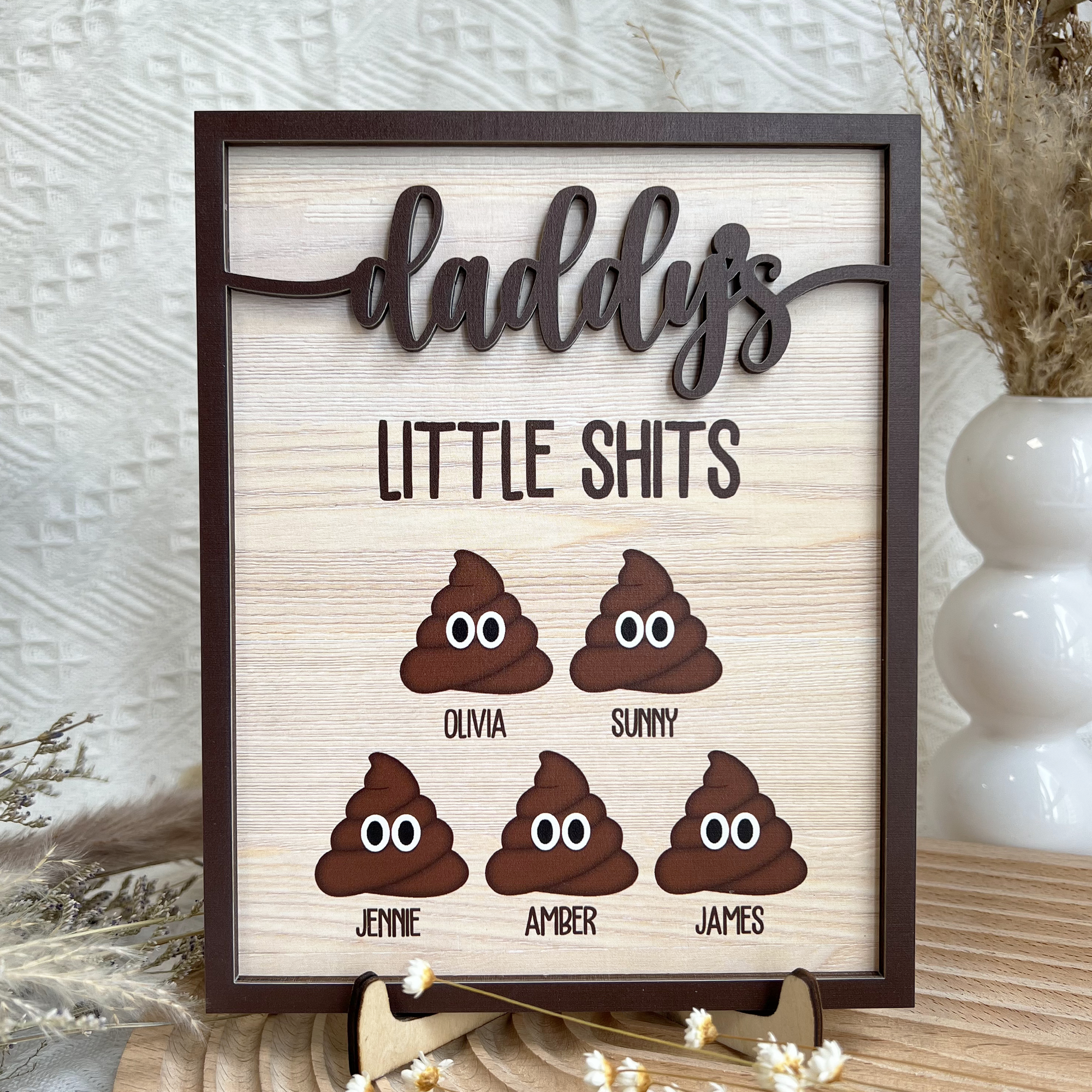 Daddy's Little Shits - Personalized Wooden Plaque