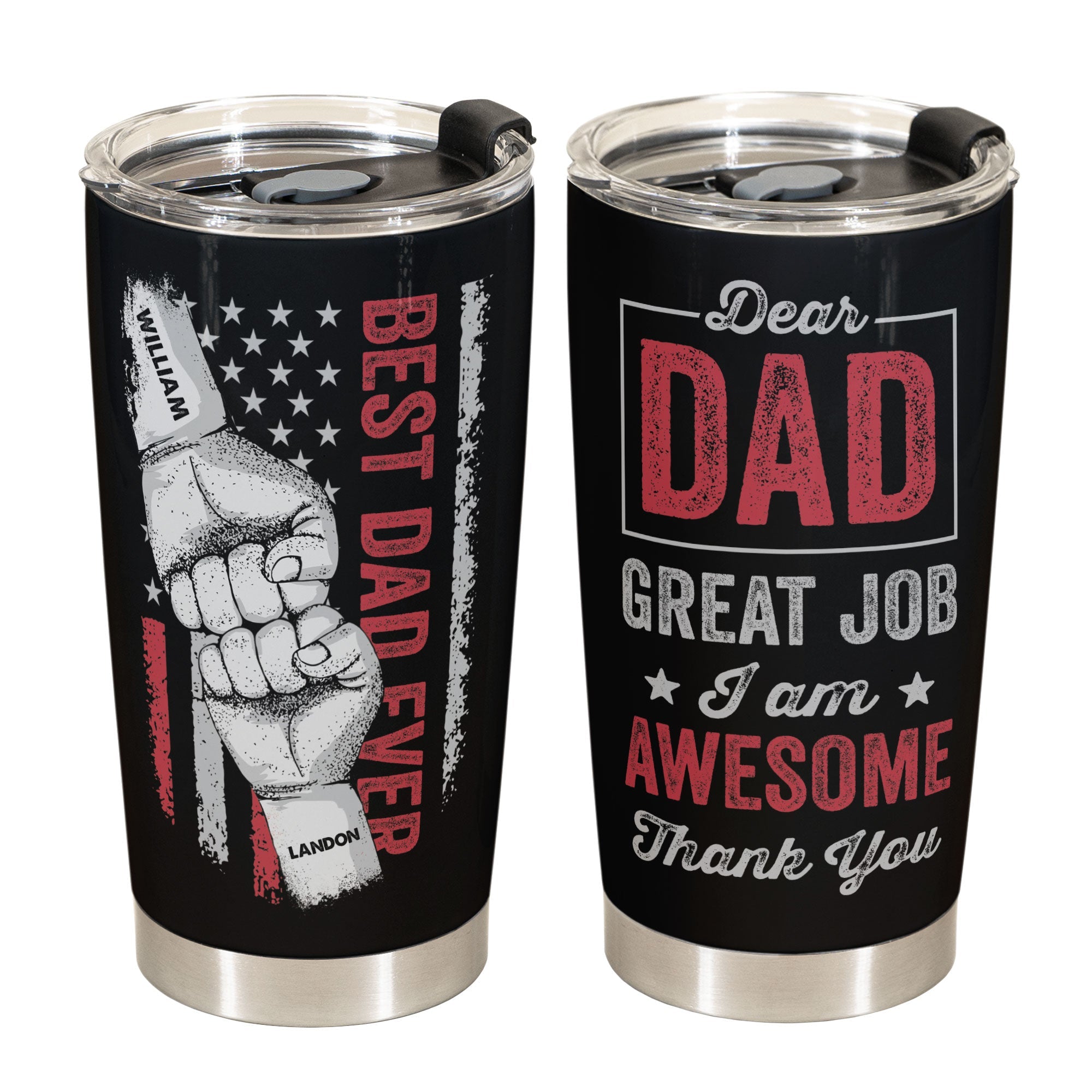 Dear Dad, Great Job, Thank You - Personalized Tumbler Cup - Birthday, Christmas Gift For Dad, Father, Papa