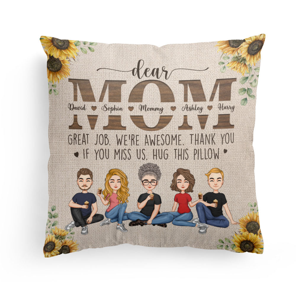 Dear Mom - Great Job - Personalized Pillow (Insert Included) - Mother's Day, Loving, Birthday Gift For Mom, Mother, Mama