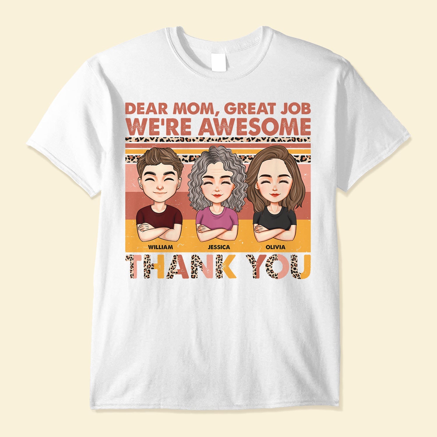 Dear Mom Great Job We're Awesome Leopard Retro - Personalized Shirt