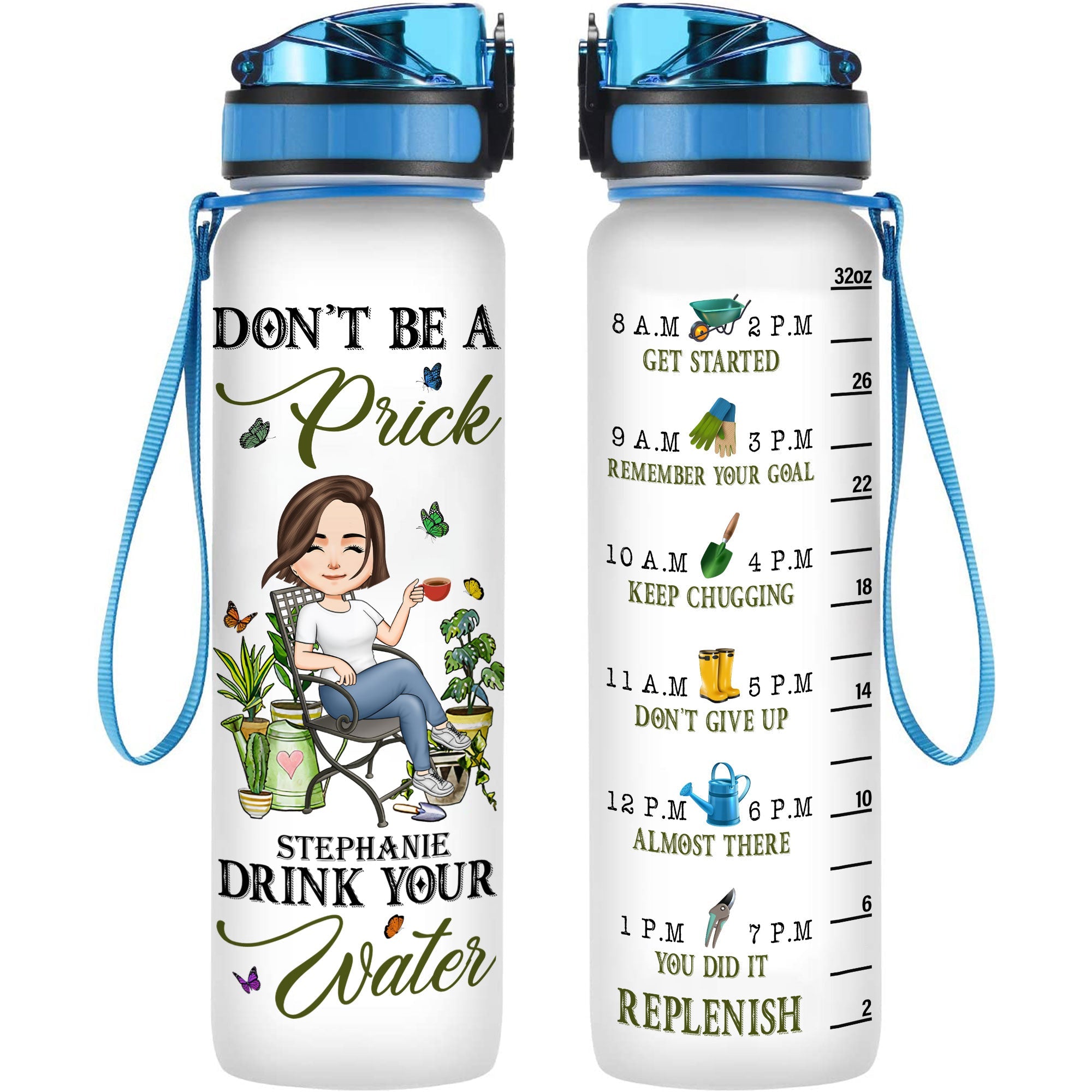 Don't Be A Prick Drink Your Water - Personalized Water Tracker Bottle - Birthday, Funny Gift For Her, Woman, Girl, Gardening Lover